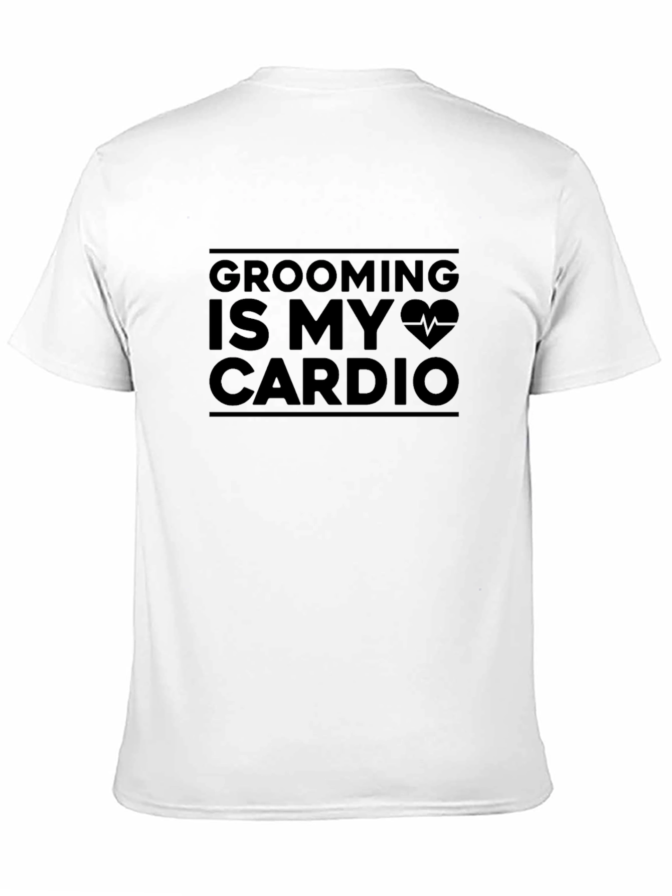Grooming is My Cardio Funny T-Shirt