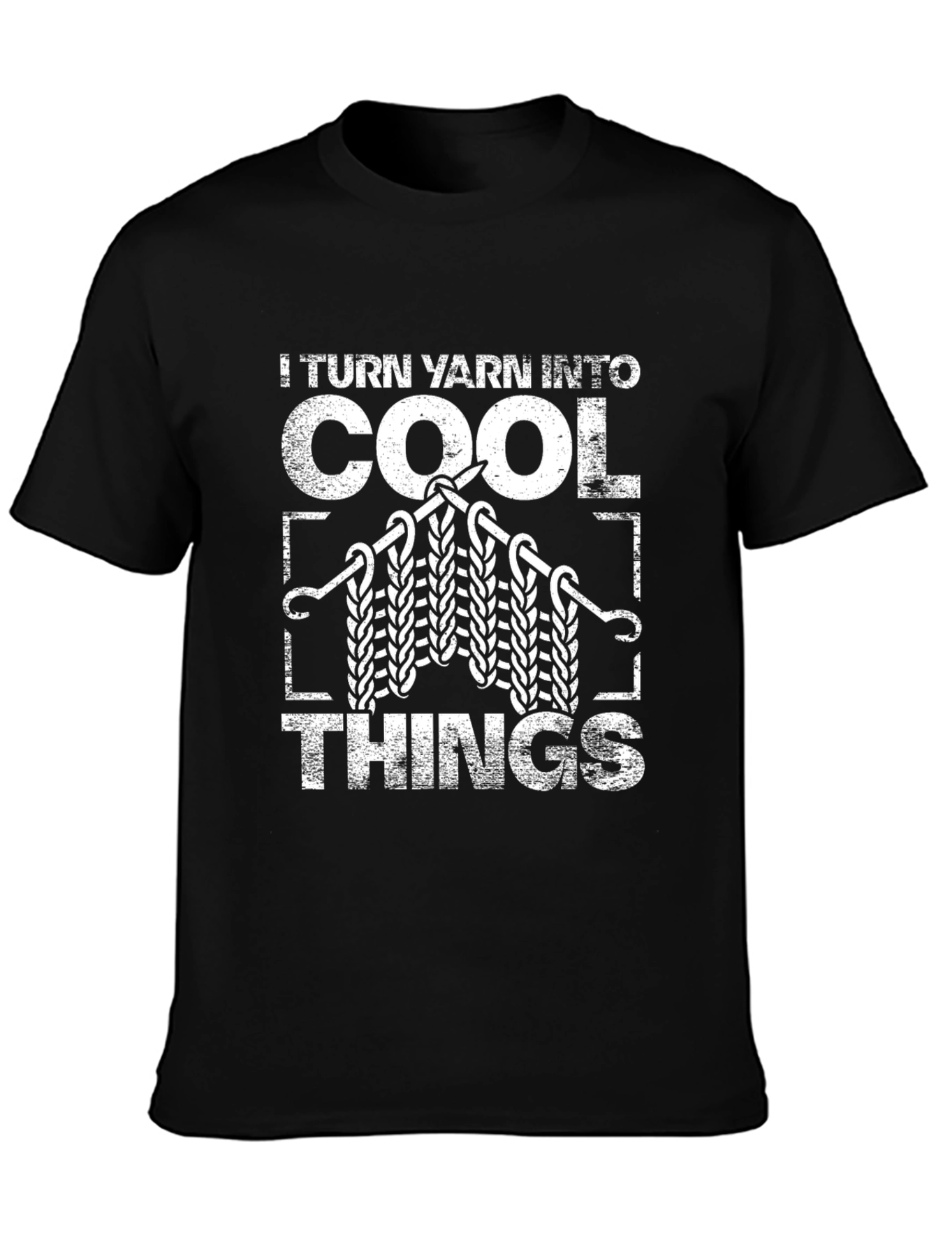 I Turn Yarn Into Cool Things T-Shirt