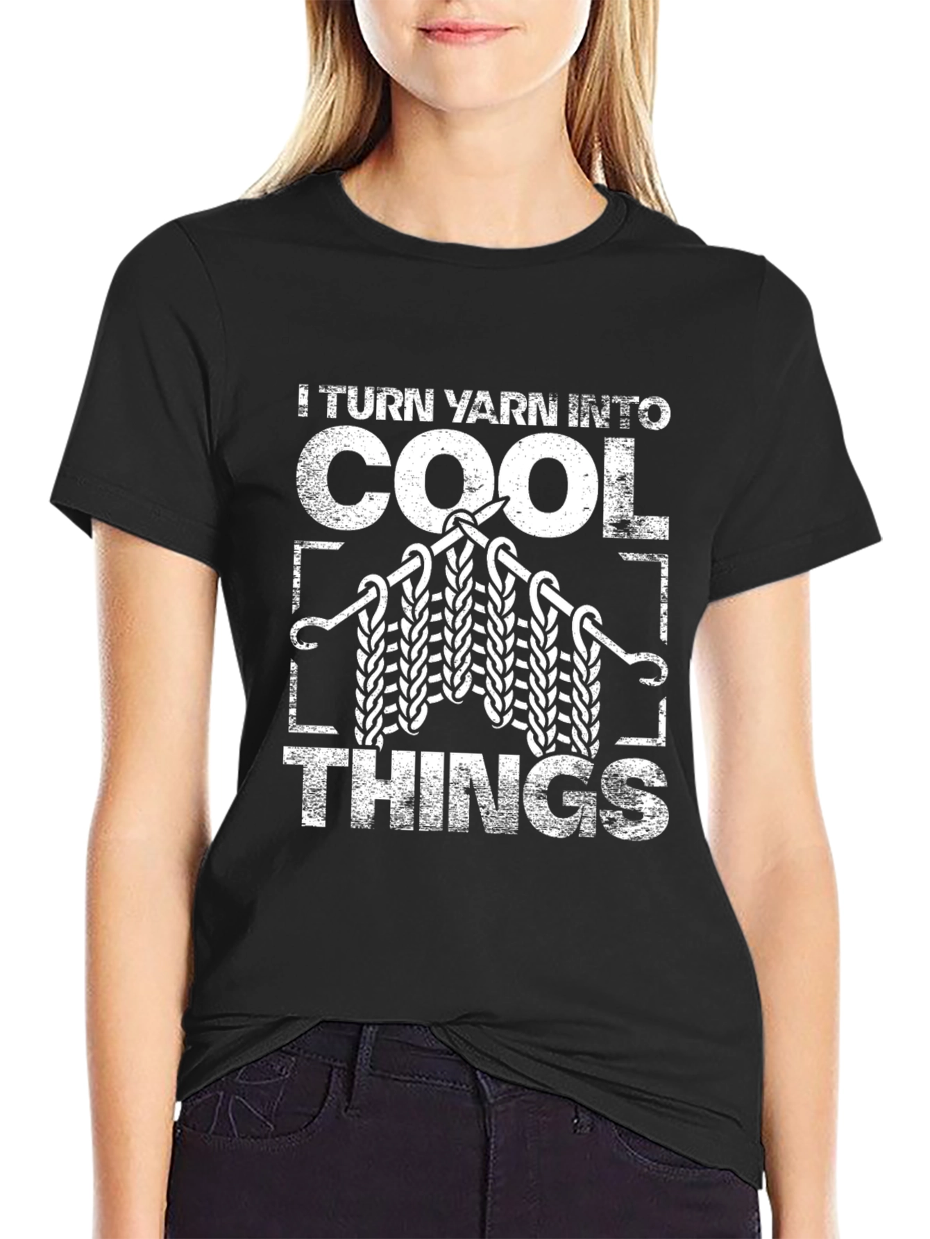 I Turn Yarn Into Cool Things T-Shirt