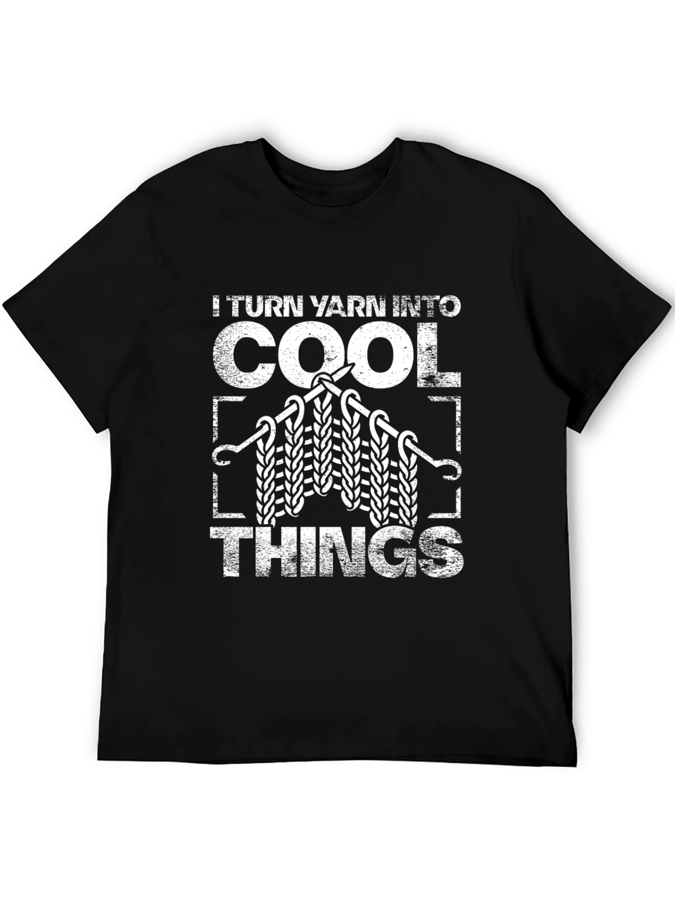 I Turn Yarn Into Cool Things T-Shirt