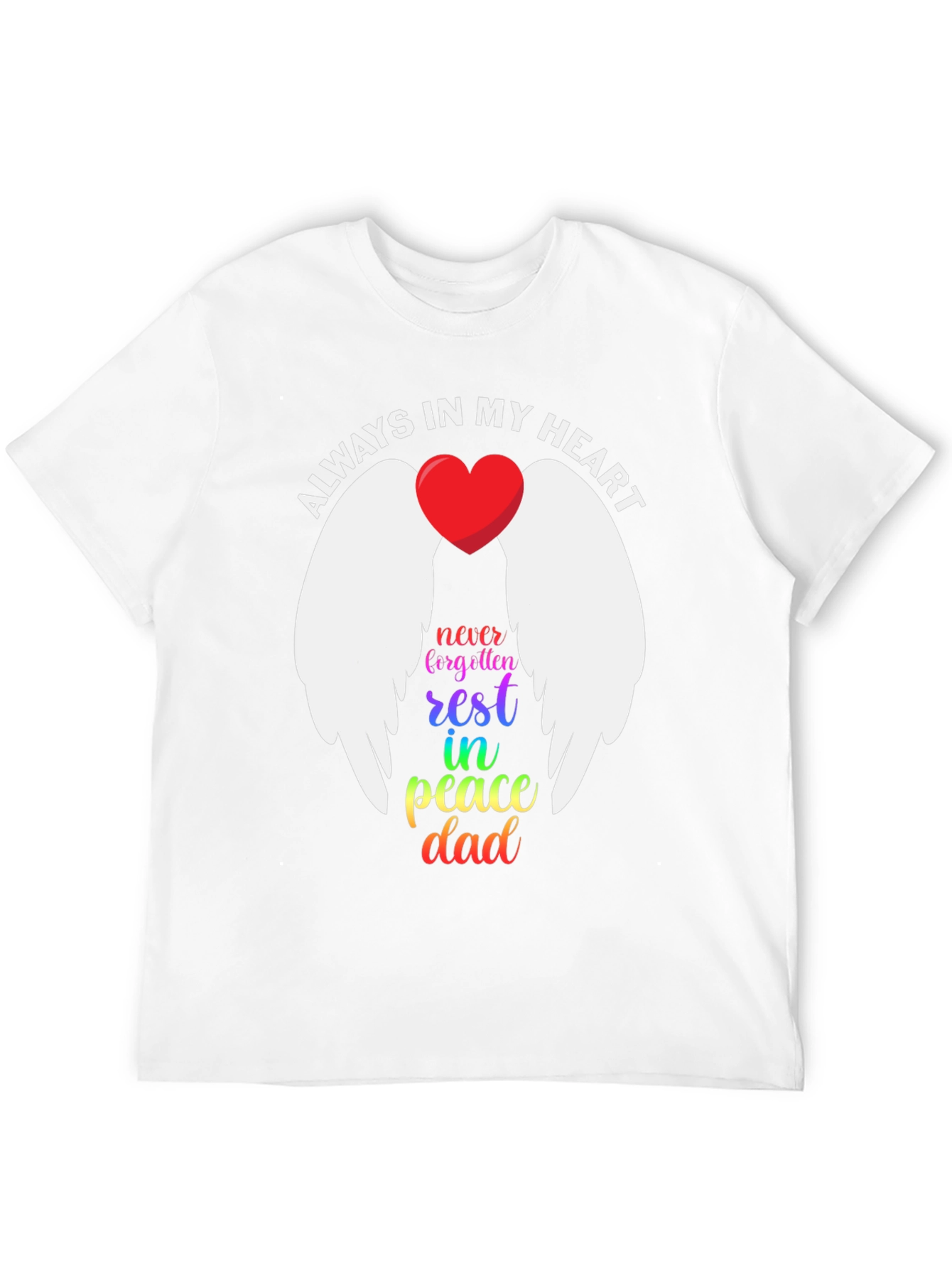 Always In My Heart Memorial T-Shirt