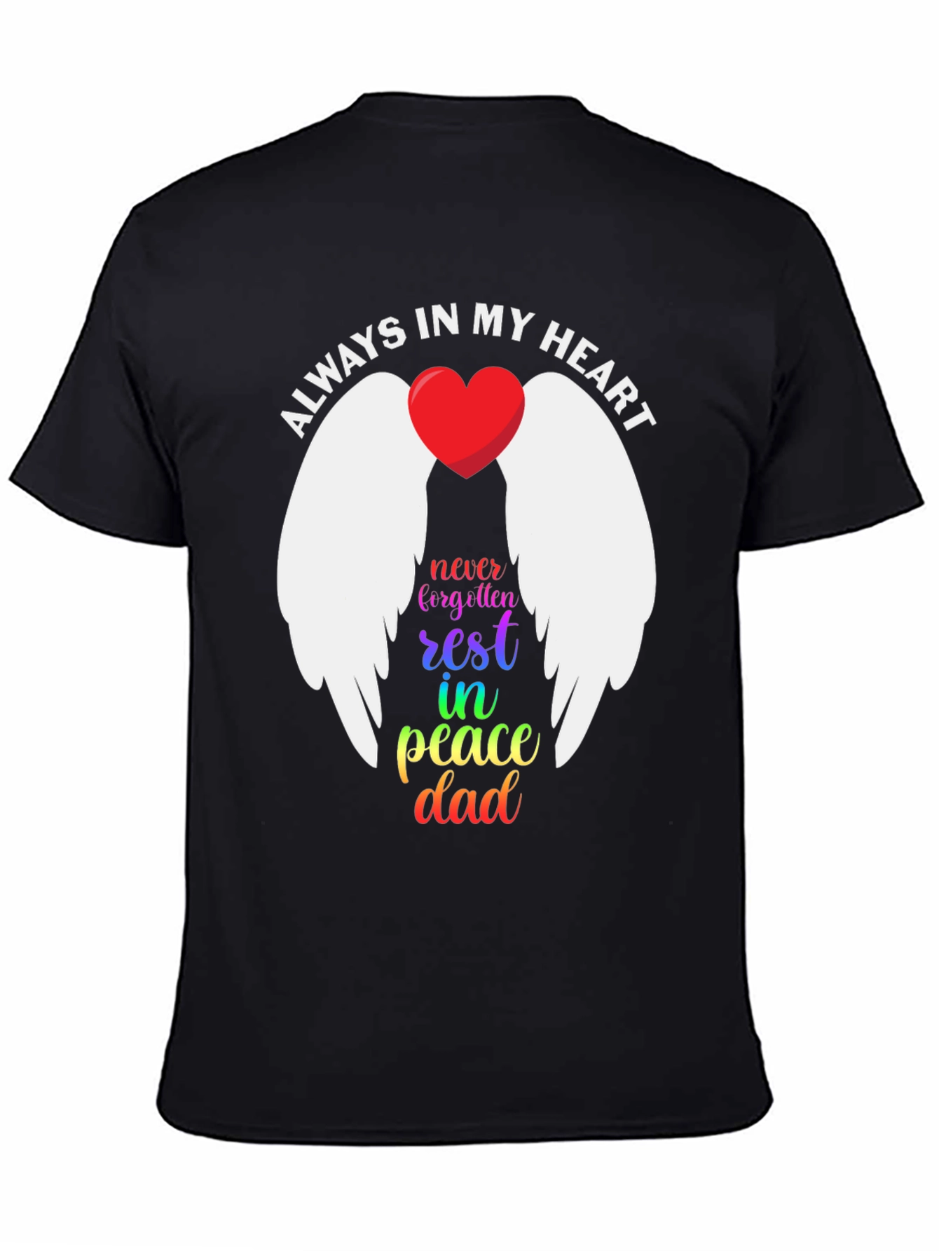 Always In My Heart Memorial T-Shirt
