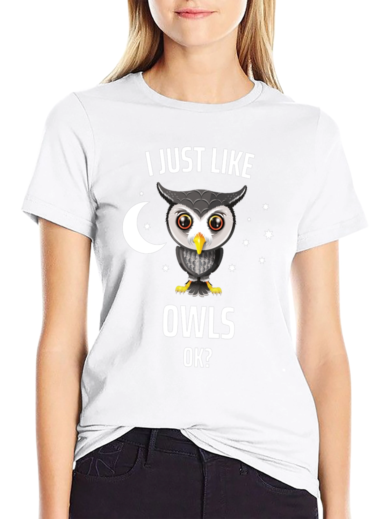 I Just Like Owls OK? Novelty T-Shirt