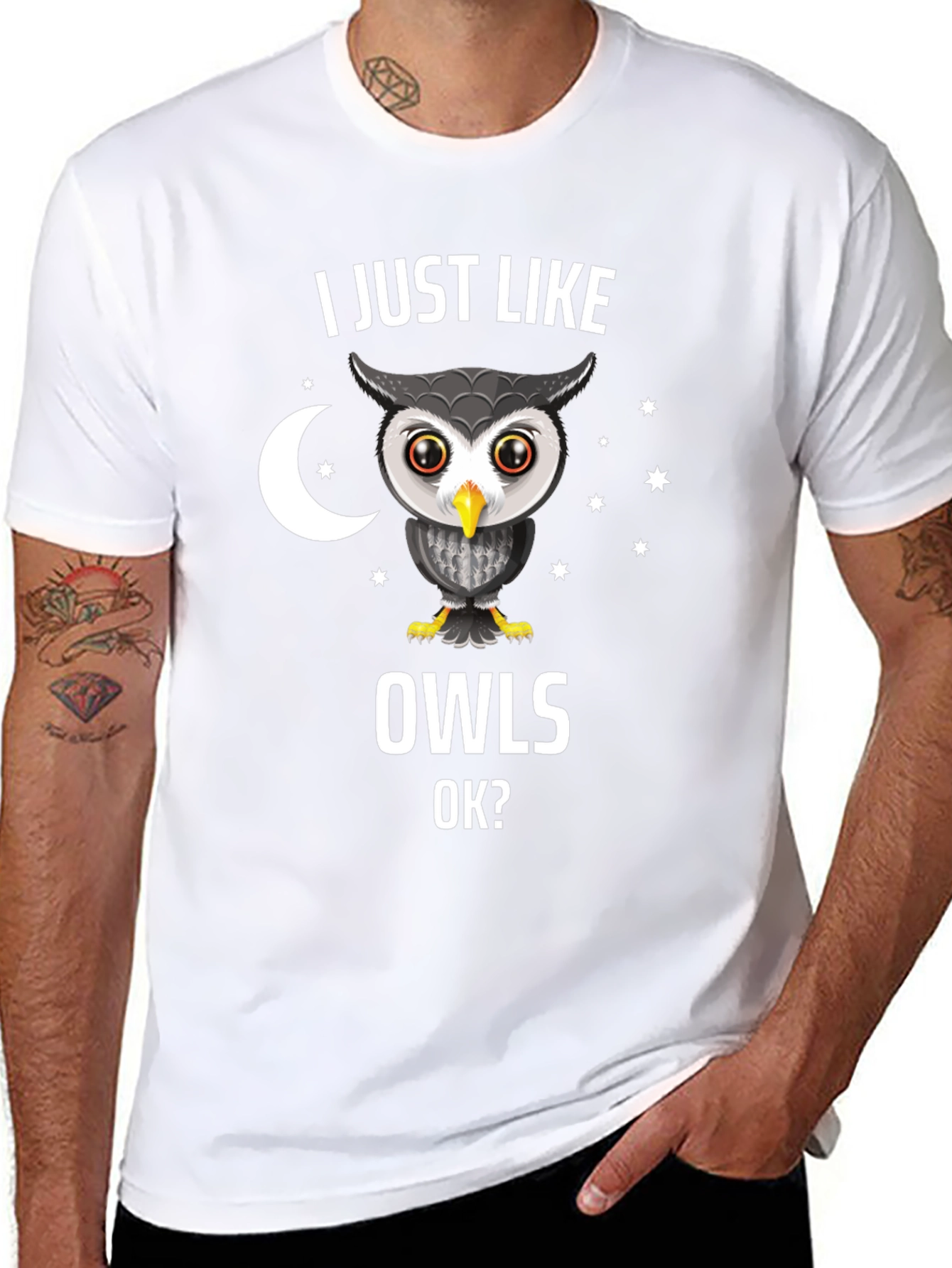 I Just Like Owls OK? Novelty T-Shirt