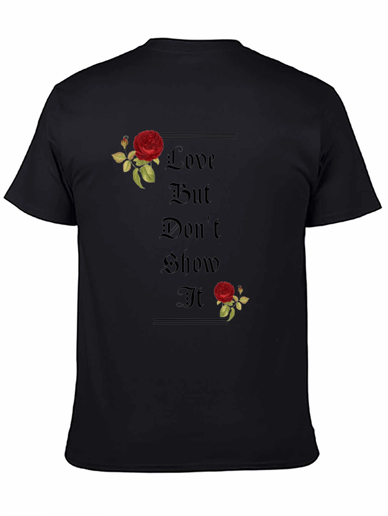 Love But Dont Show It T-Shirt
