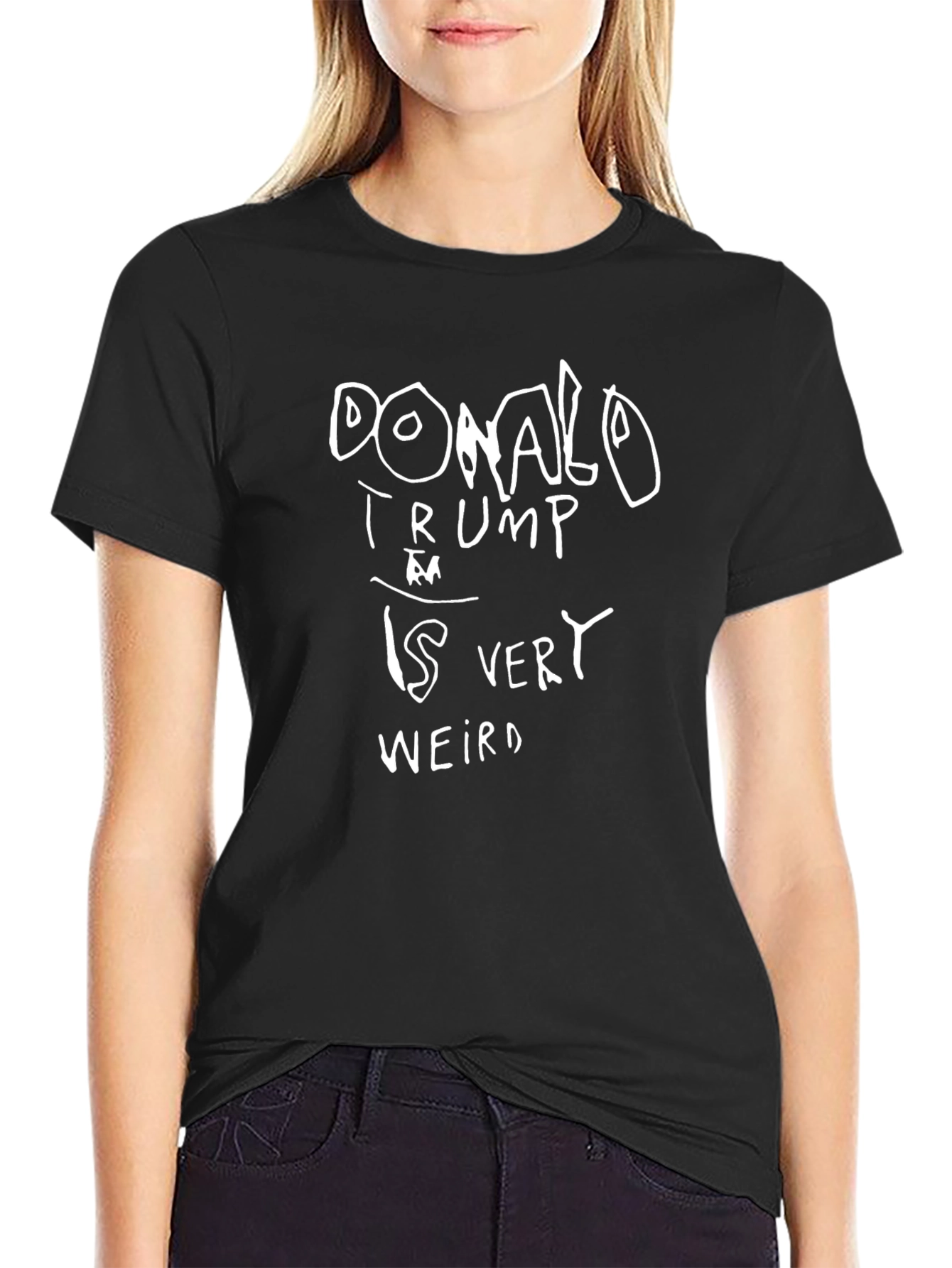 Donald Trump Is Very Weird - Graphic Tee