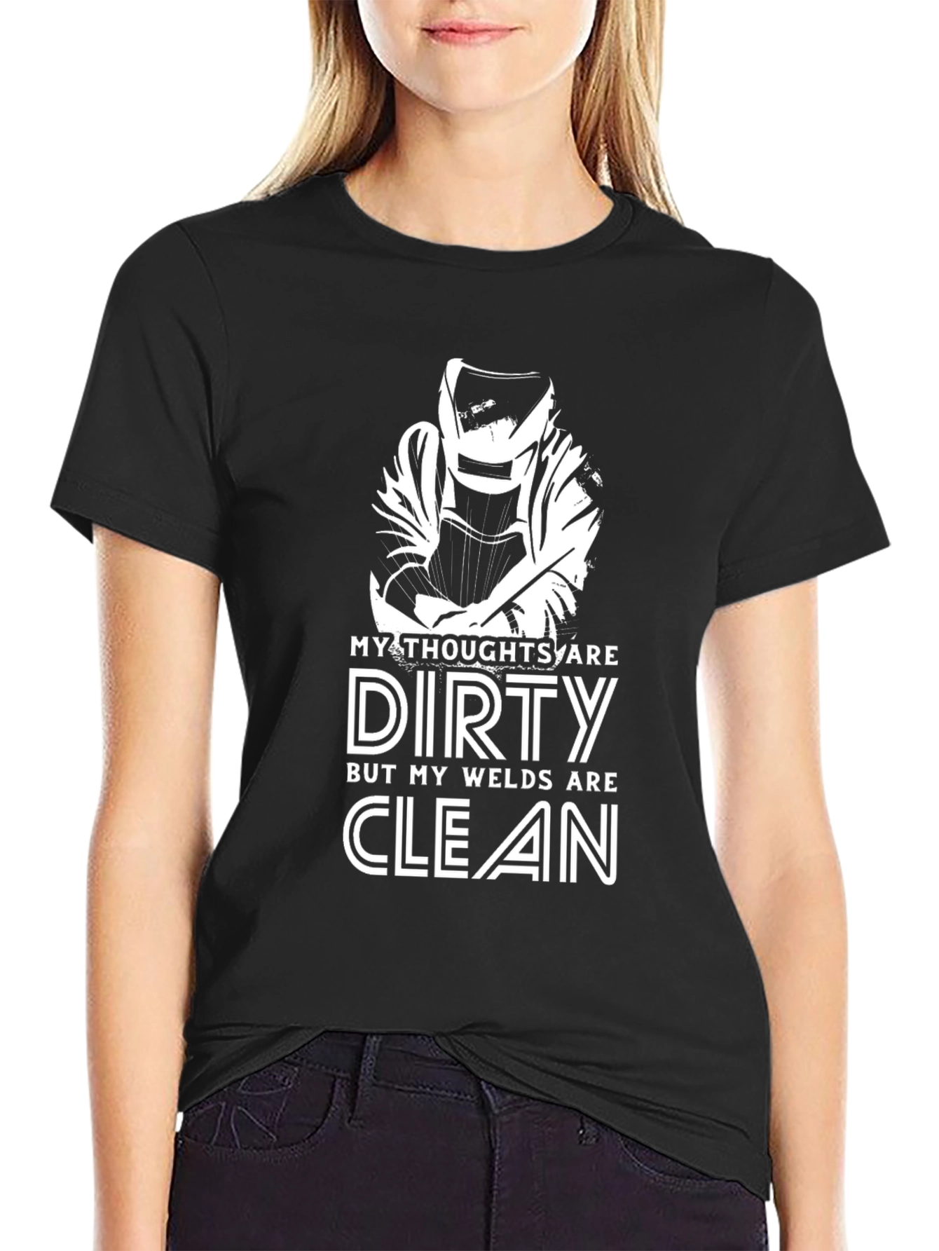 Dirty Thoughts Clean Welds Black T-Shirt