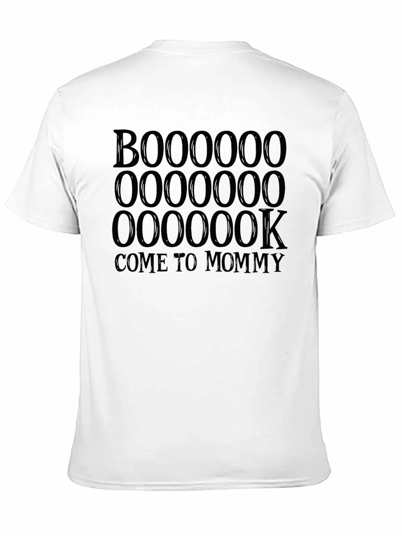 Boo Come to Mommy T-Shirt - Halloween
