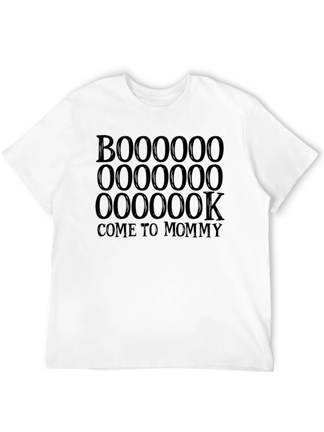 Boo Come to Mommy T-Shirt - Halloween