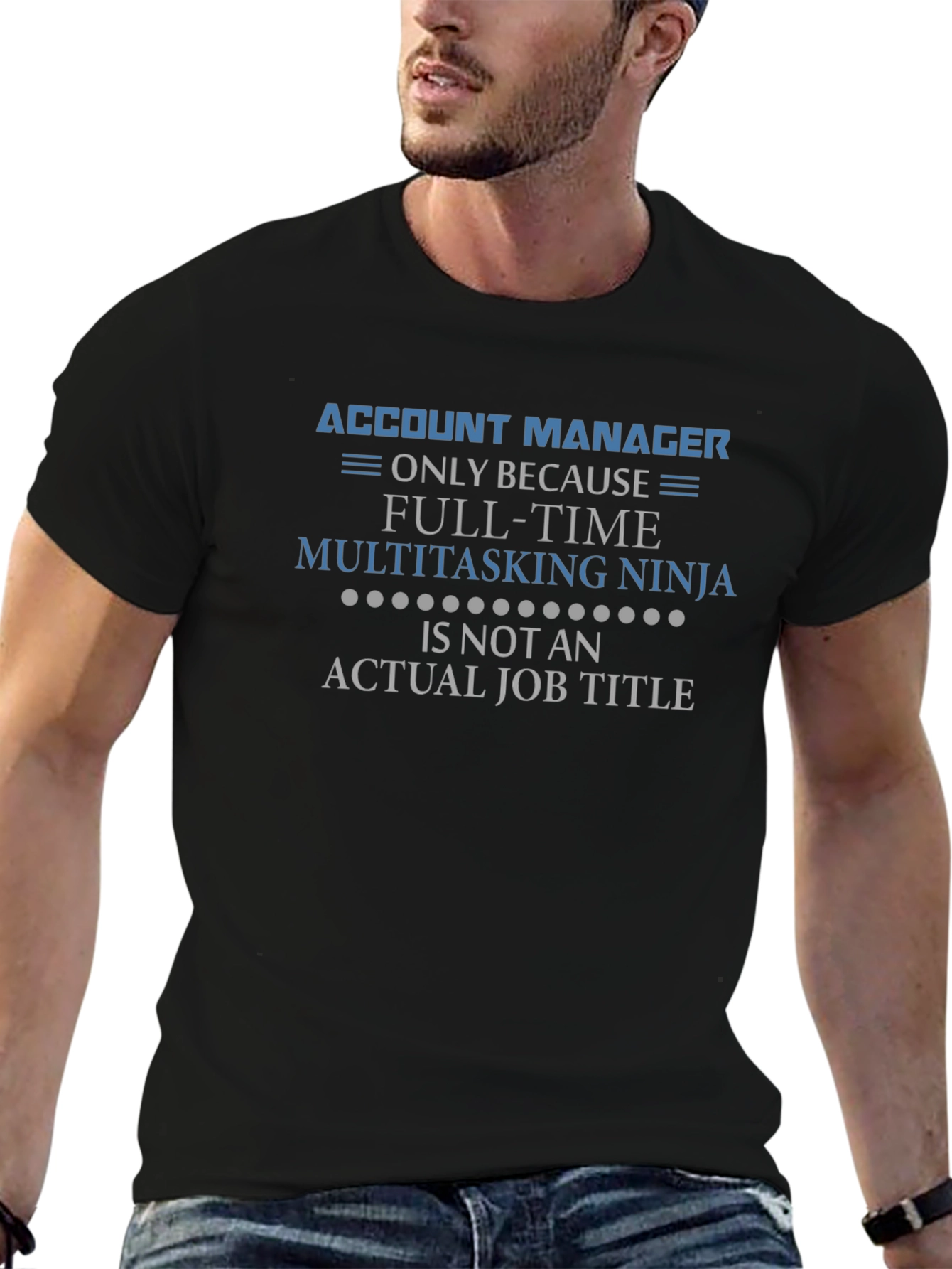 Account Manager Multitasking Ninja T-Shirt