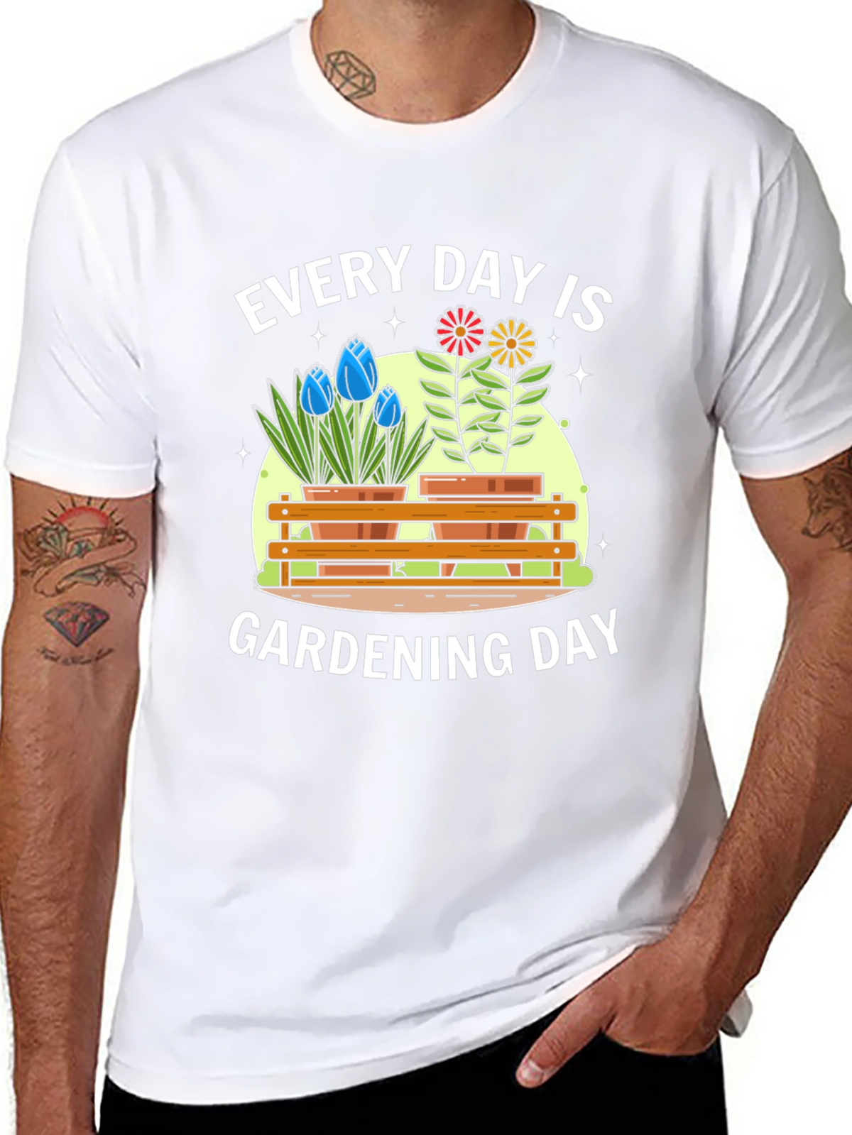 Every Day Is Gardening Day T-Shirt
