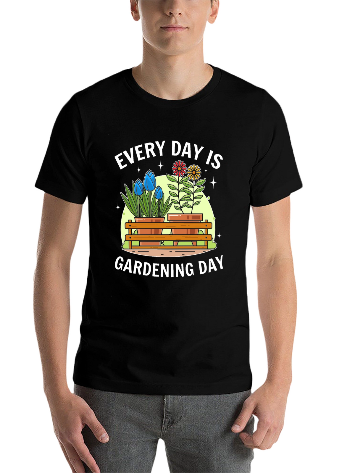 Every Day Is Gardening Day T-Shirt