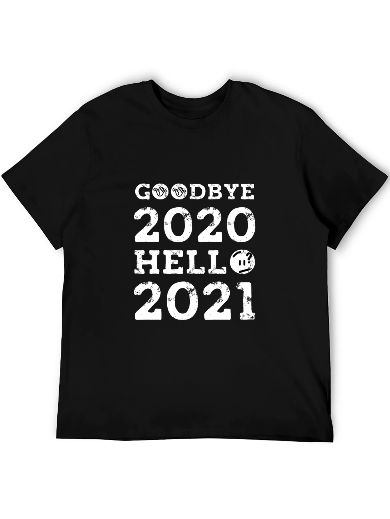 Goodbye 2020 Hello 2021 T-Shirt