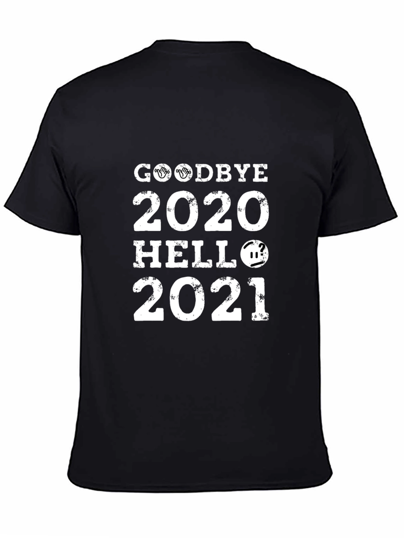 Goodbye 2020 Hello 2021 T-Shirt