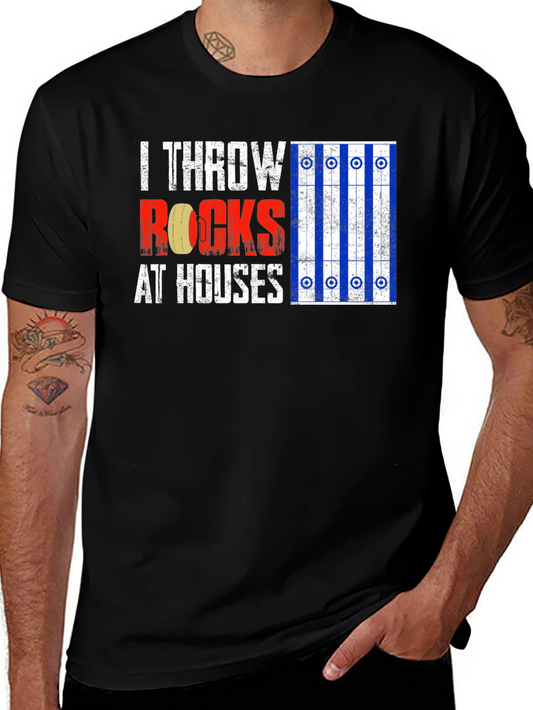 I Throw Rocks at Houses Curling T-Shirt