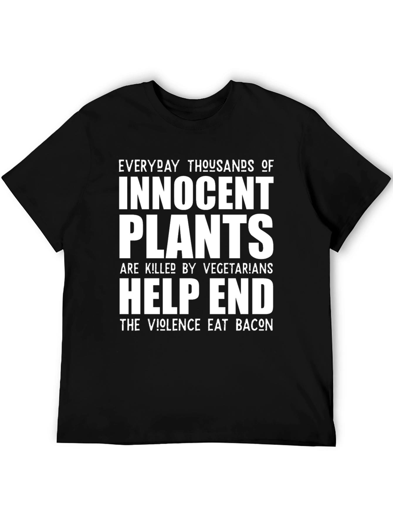Eat Bacon T-Shirt - Innocent Plants Humor