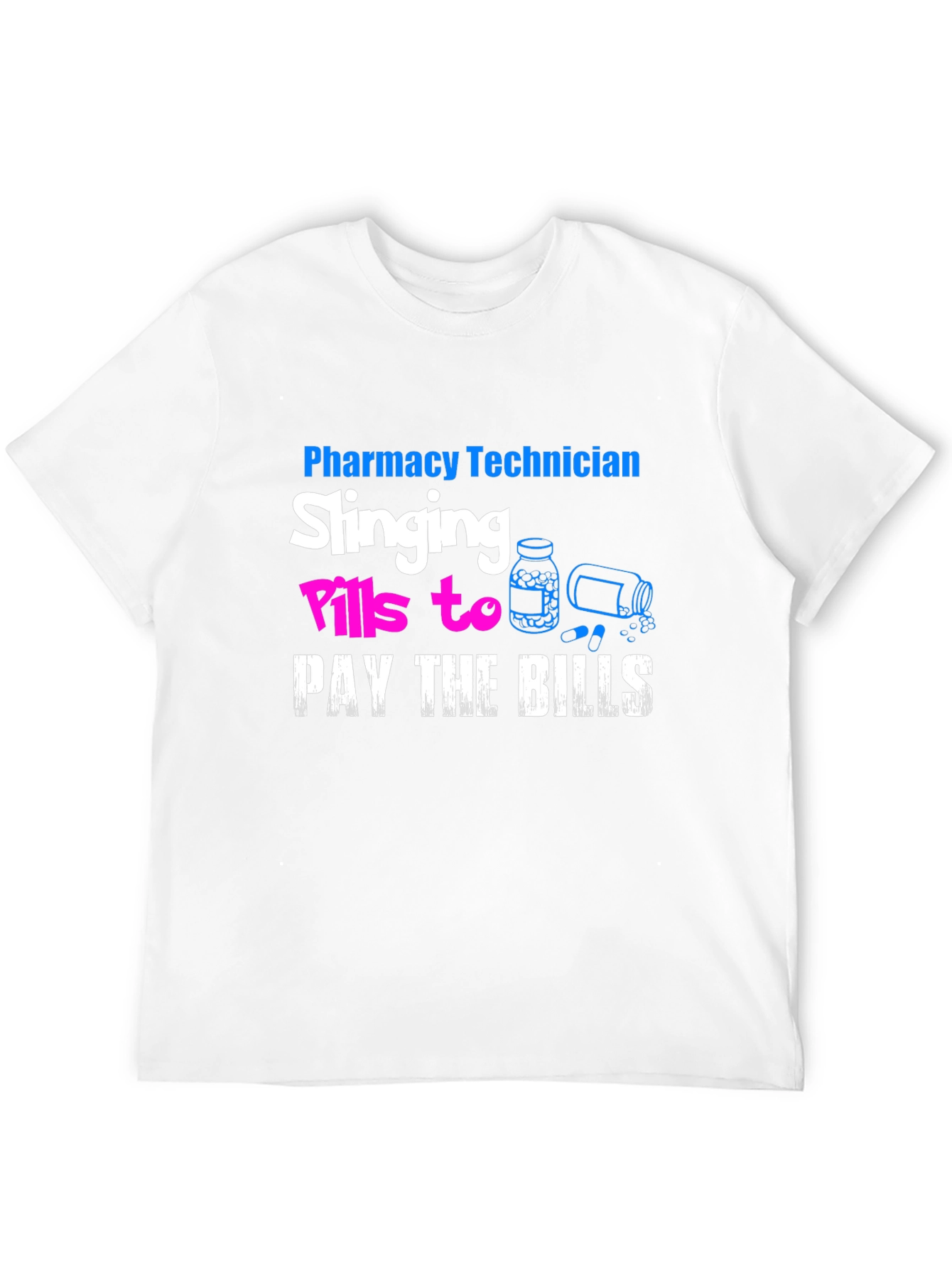 Pharmacy Technician Slings Pills T-Shirt