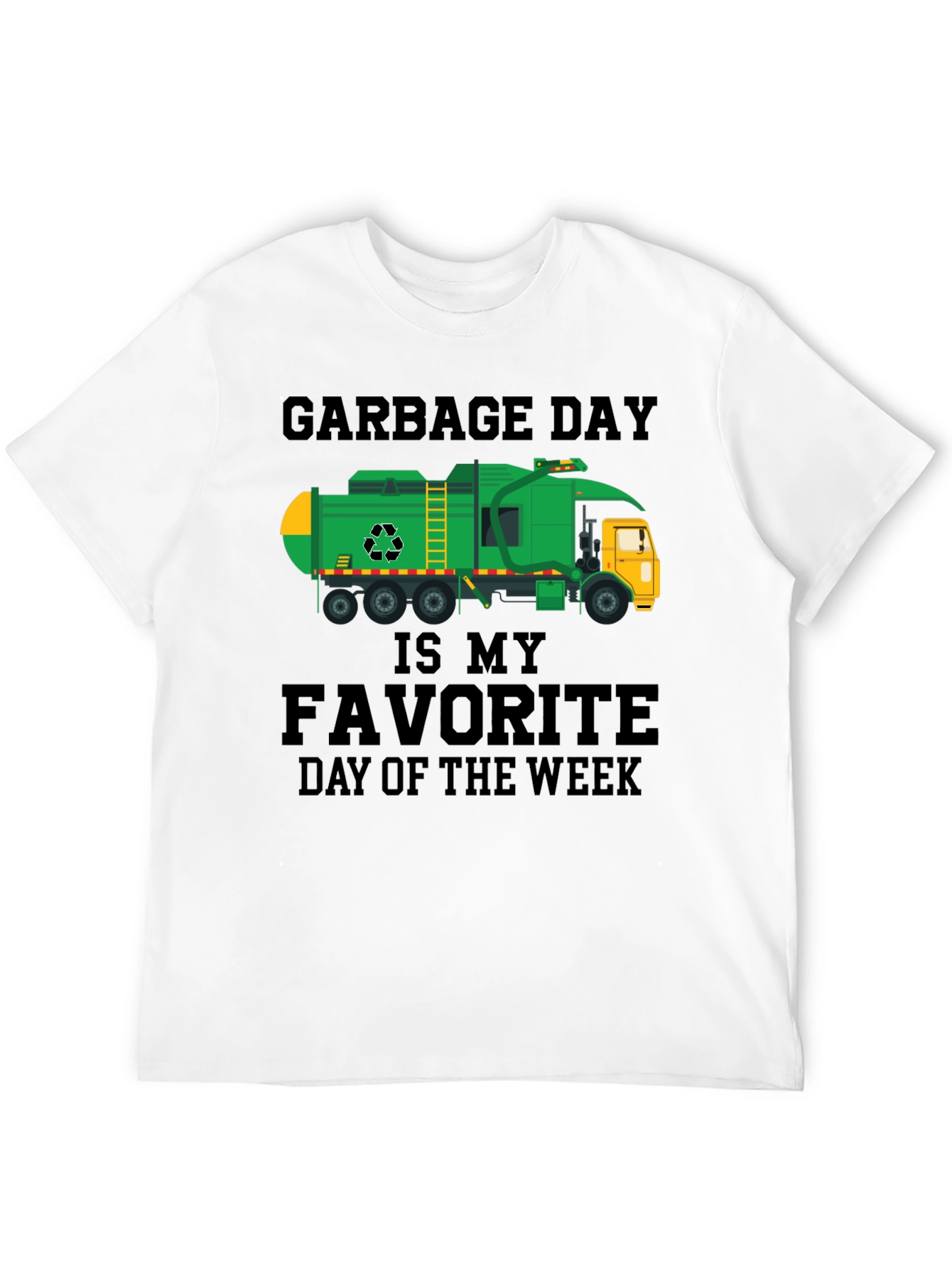 Garbage Day is My Favorite Day T-Shirt