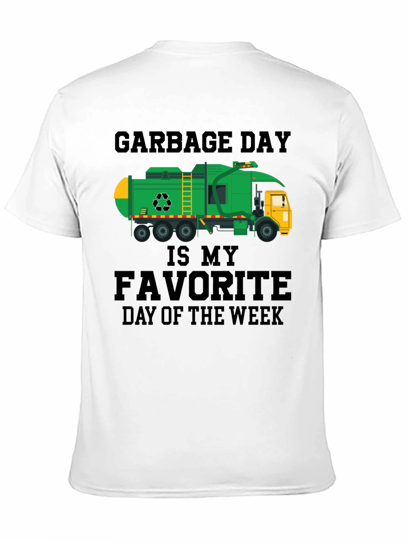 Garbage Day is My Favorite Day T-Shirt