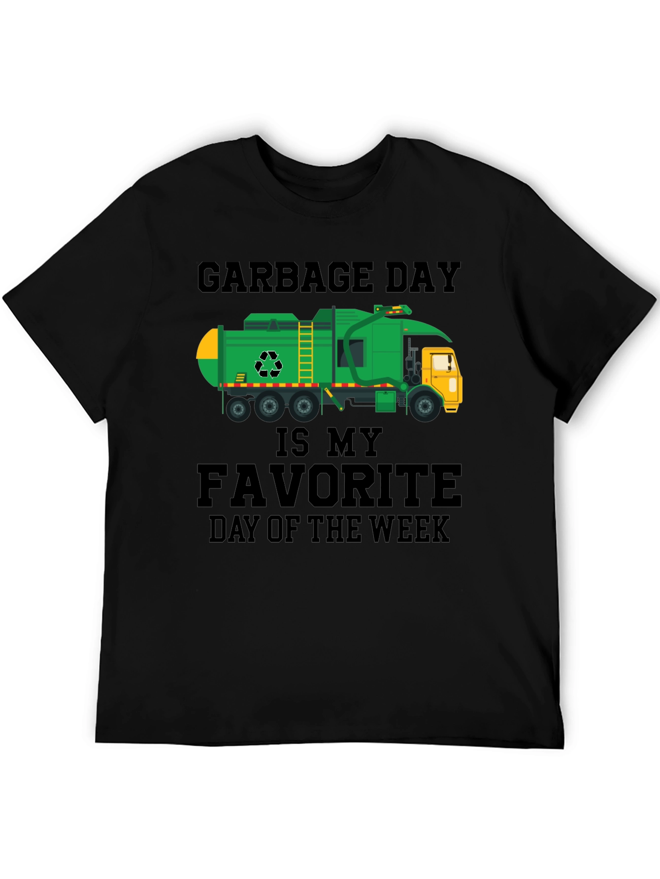 Garbage Day is My Favorite Day T-Shirt