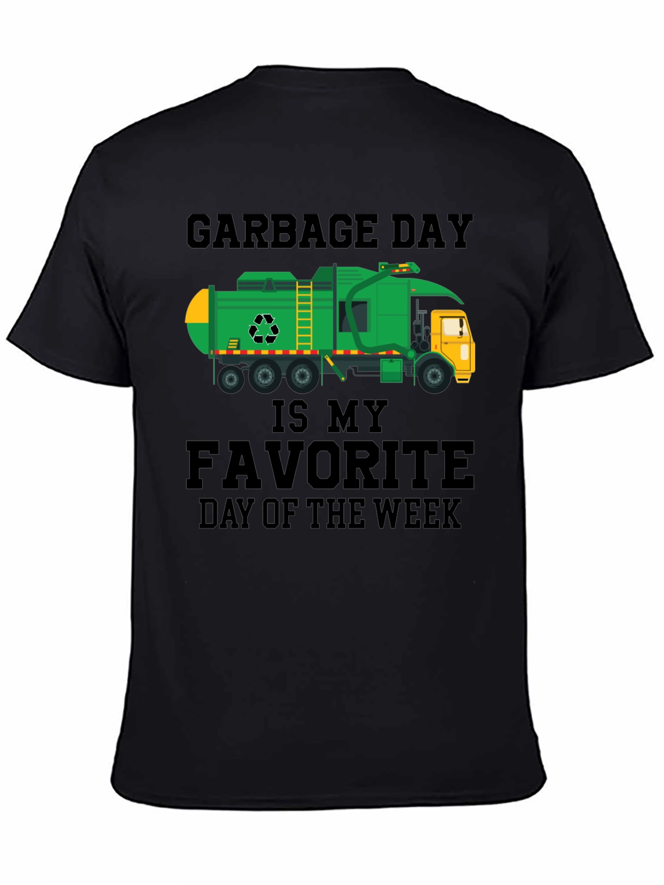 Garbage Day is My Favorite Day T-Shirt