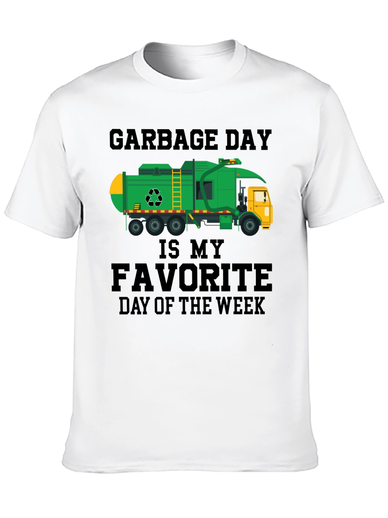 Garbage Day is My Favorite Day T-Shirt