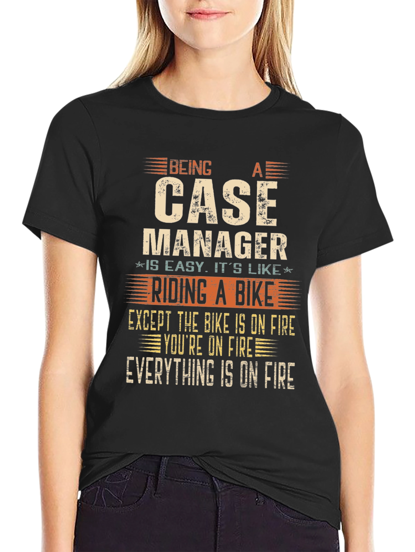 Case Manager Funny T-Shirt - On Fire Edition