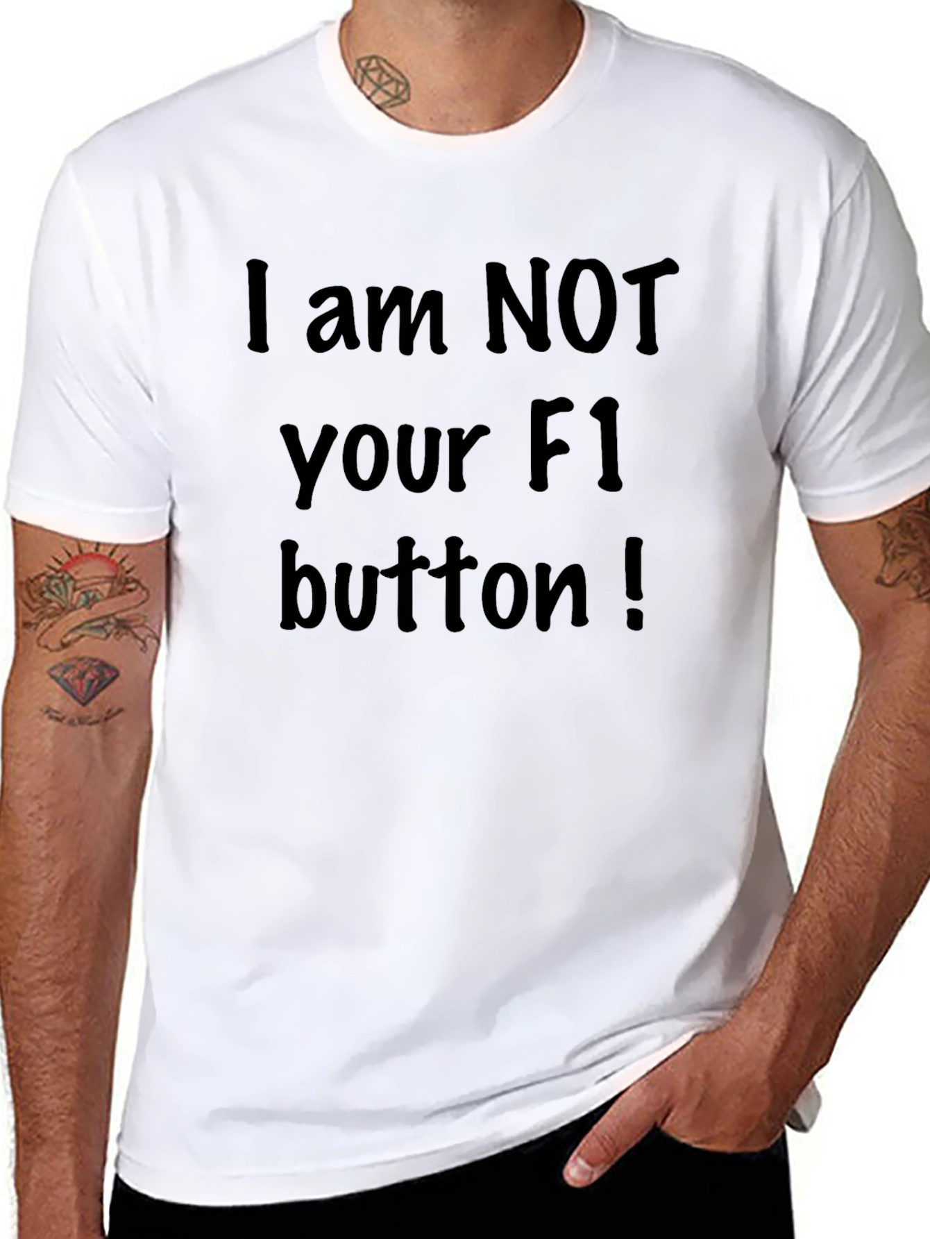 I am NOT Your F1 Button T-Shirt
