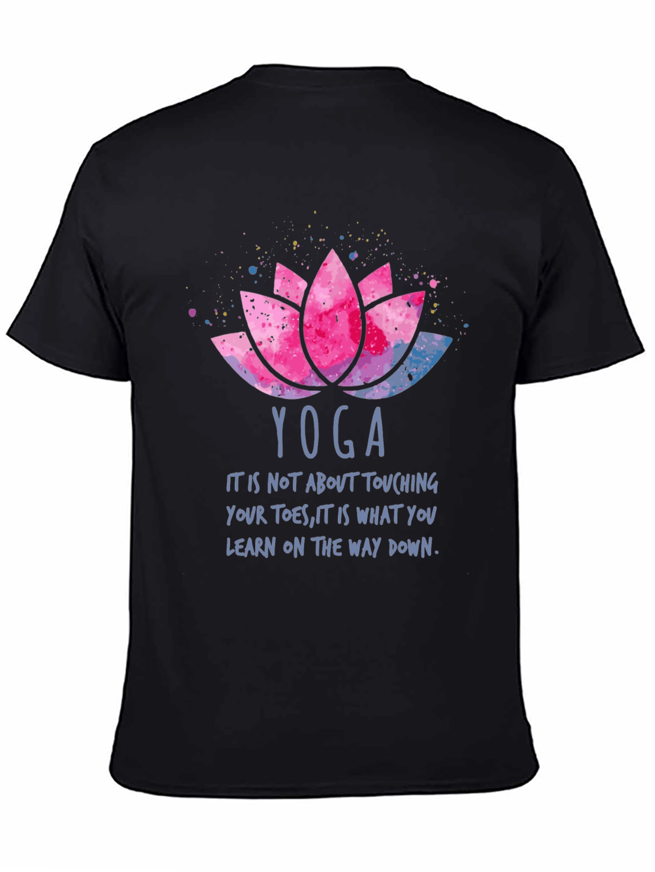 Yoga Lotus T-Shirt - Learn On The Way Down