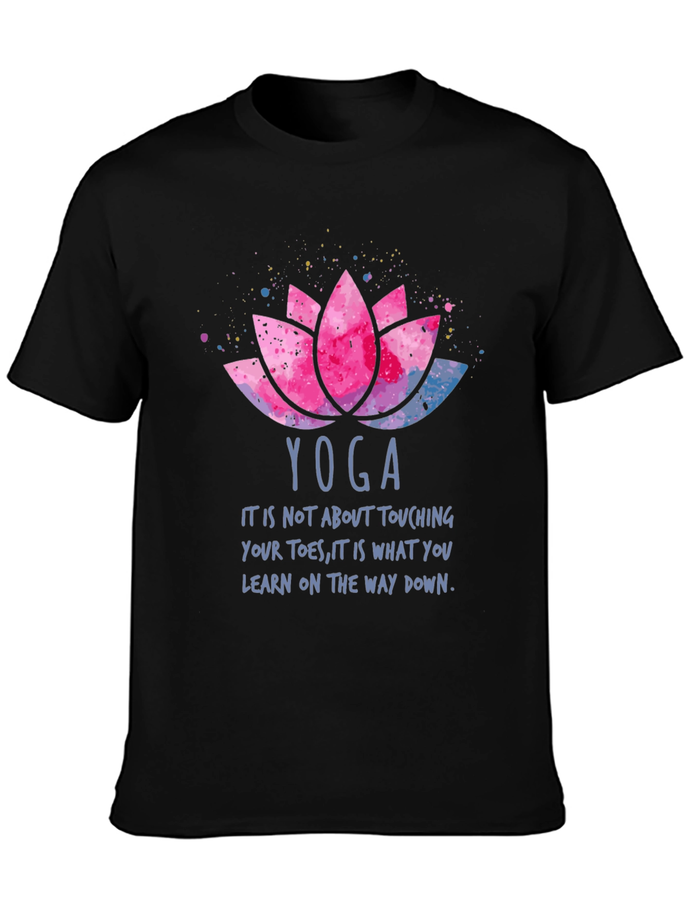 Yoga Lotus T-Shirt - Learn On The Way Down