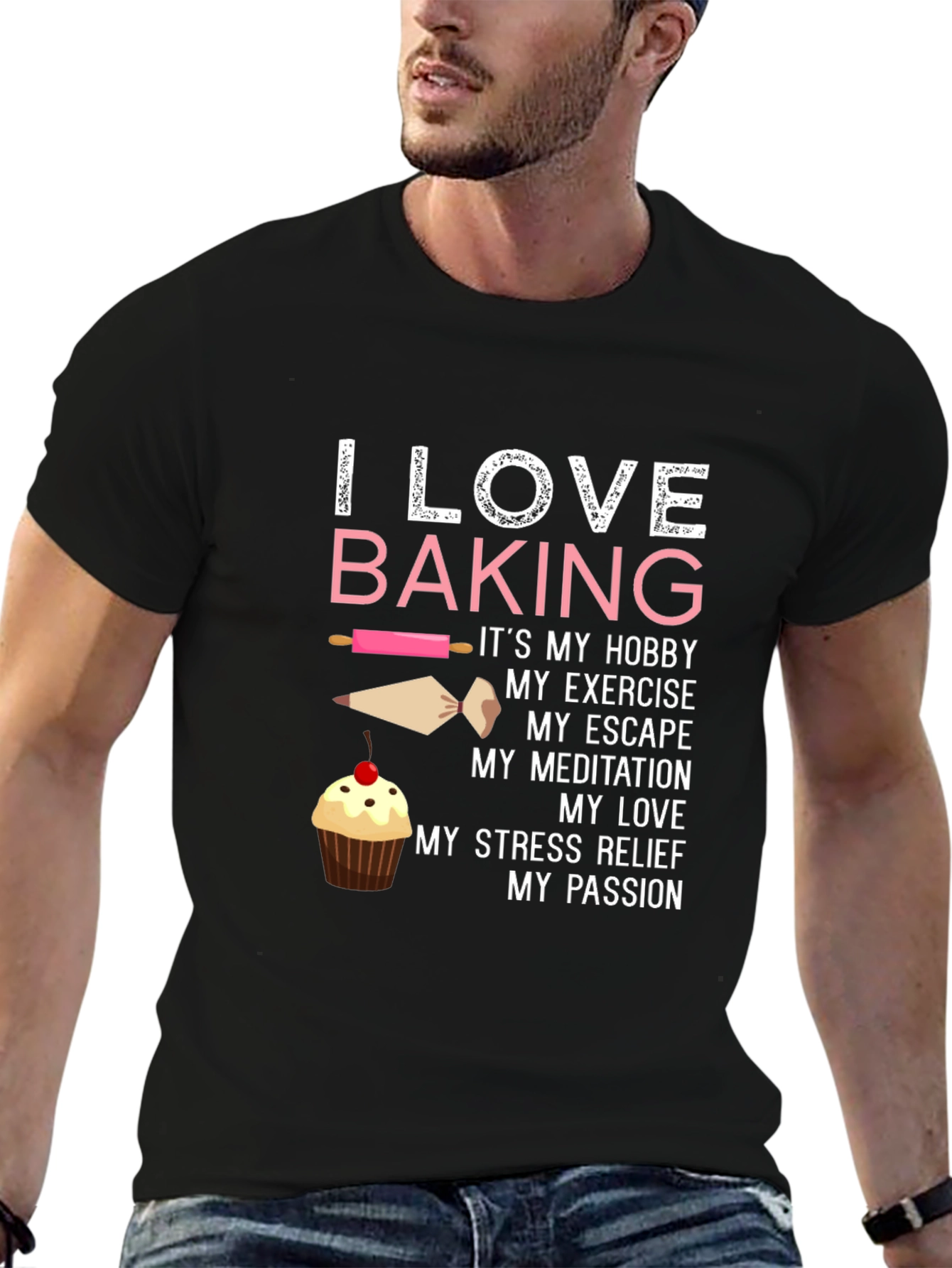 I Love Baking T-Shirt - Hobby Exercise Escape Passion