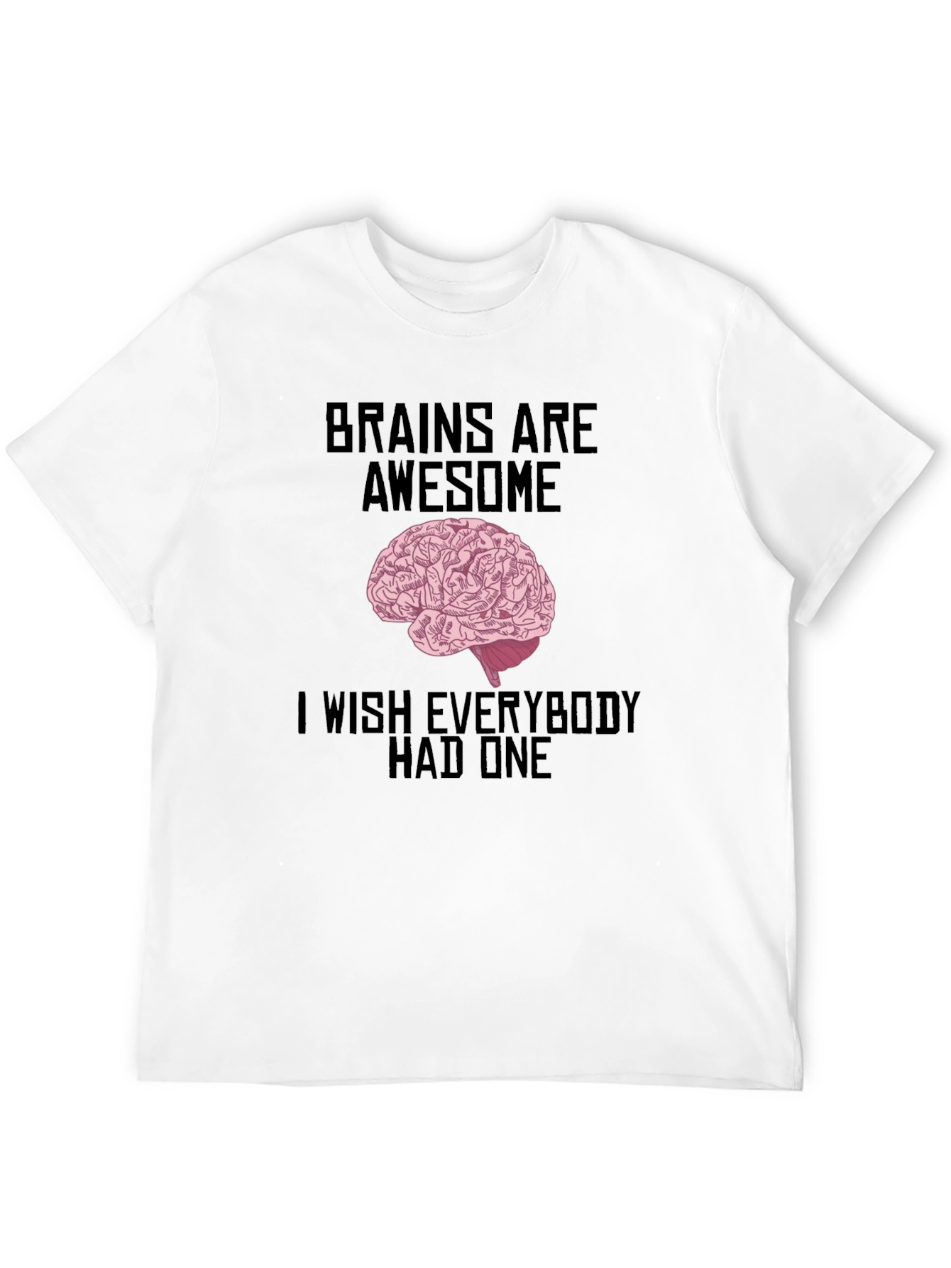 Brains Are Awesome T-Shirt - Unisex