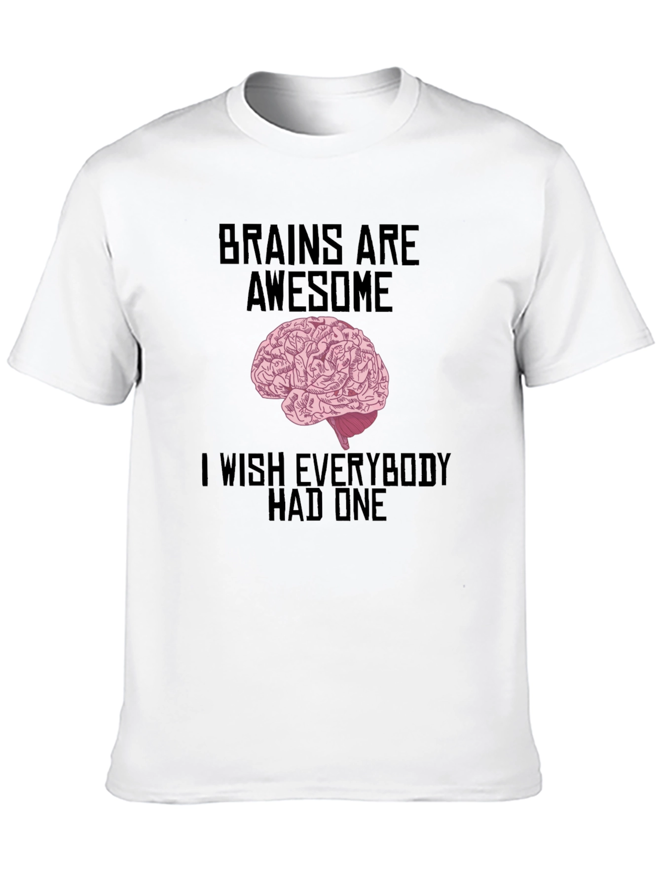 Brains Are Awesome T-Shirt - Unisex