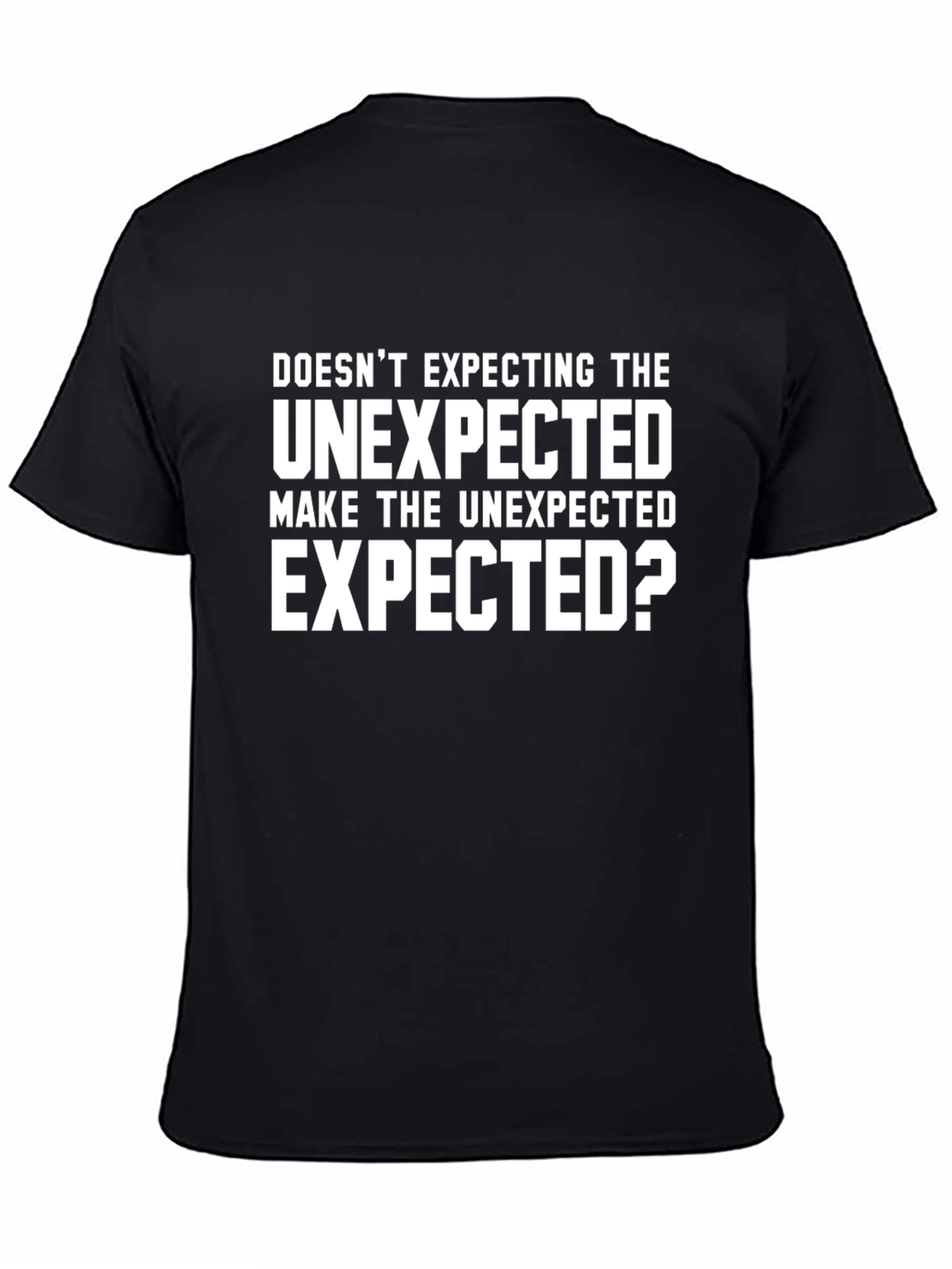 Unexpected Funny T-Shirt