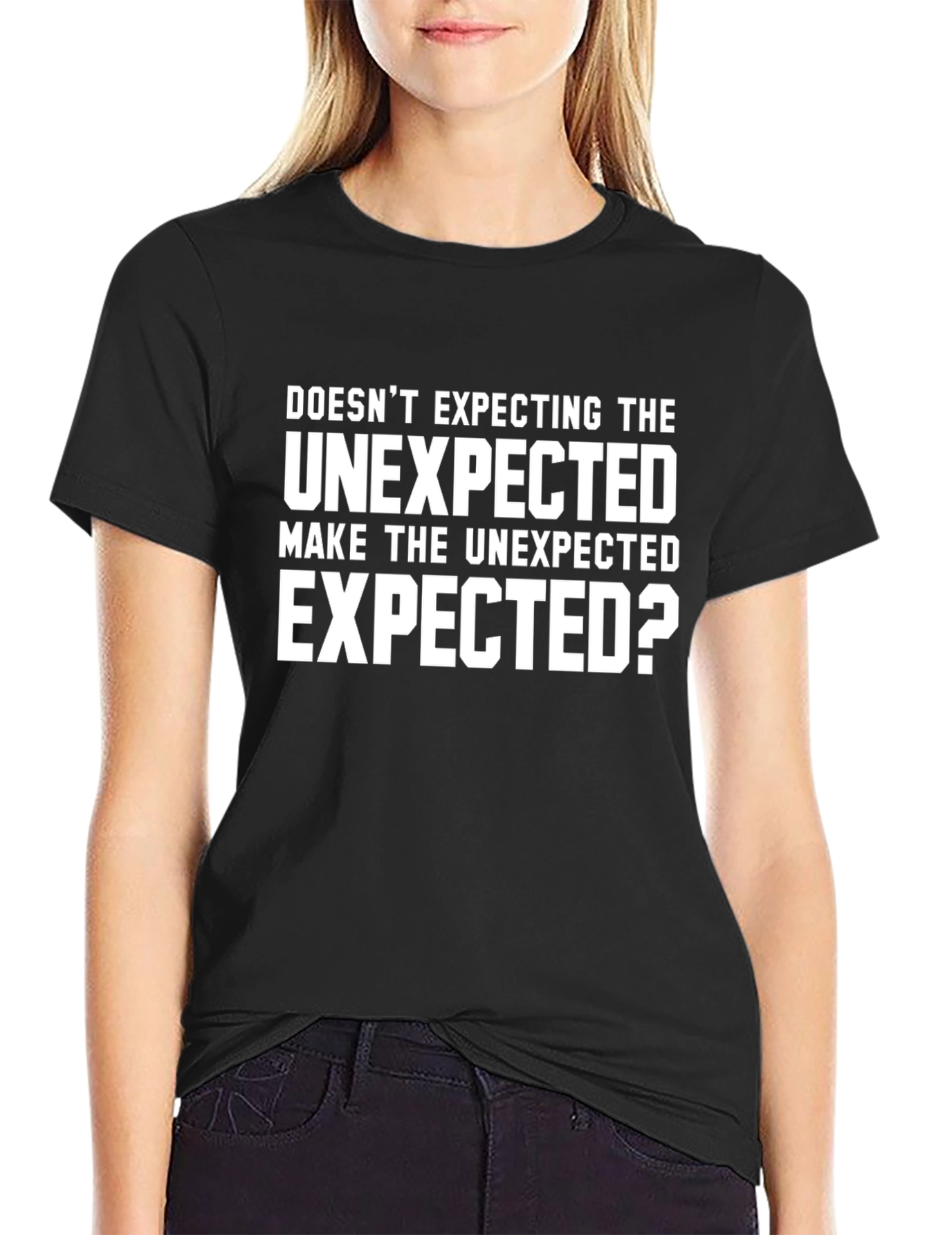 Unexpected Funny T-Shirt