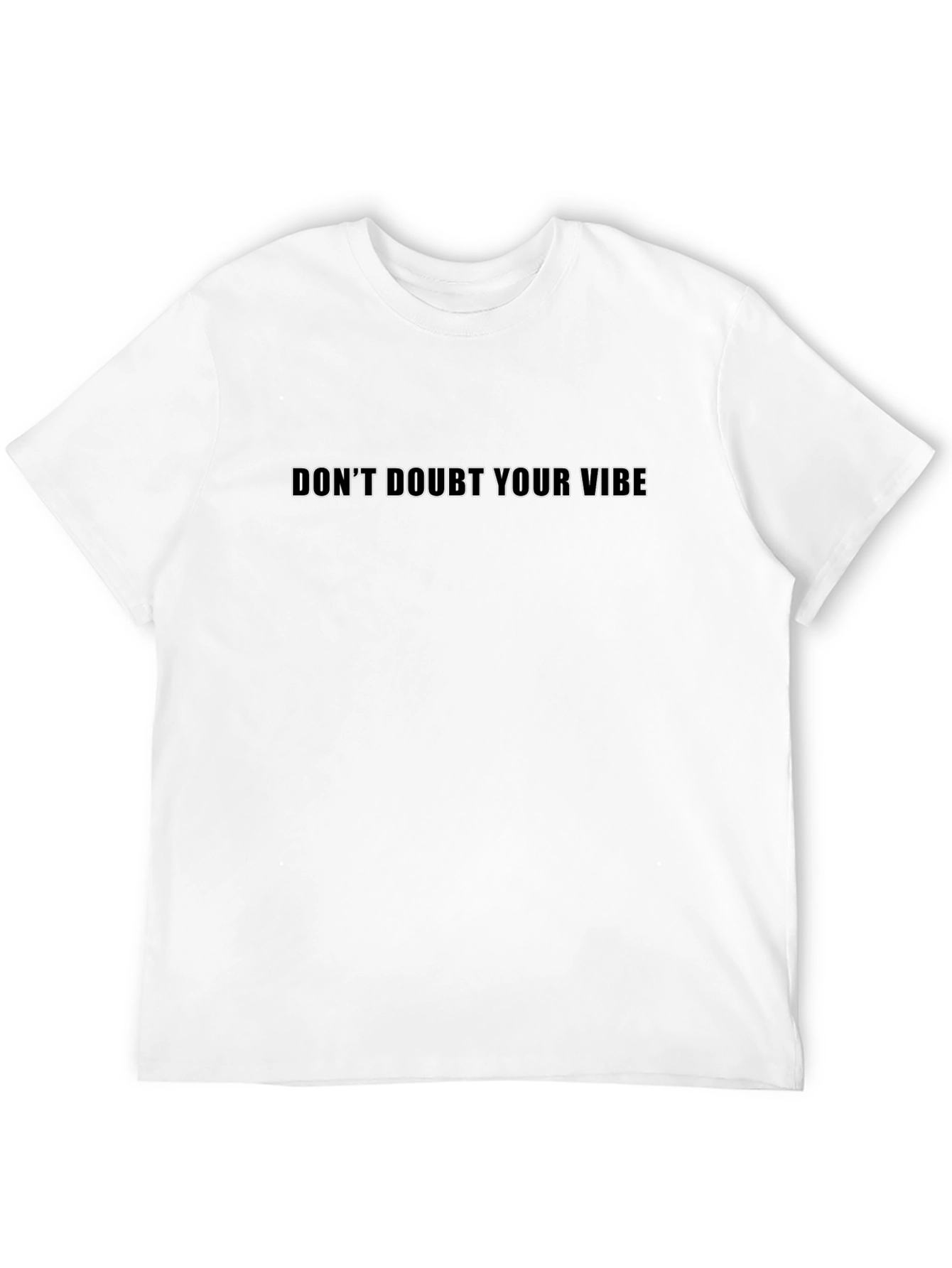 Dont Doubt Your Vibe Graphic Tee