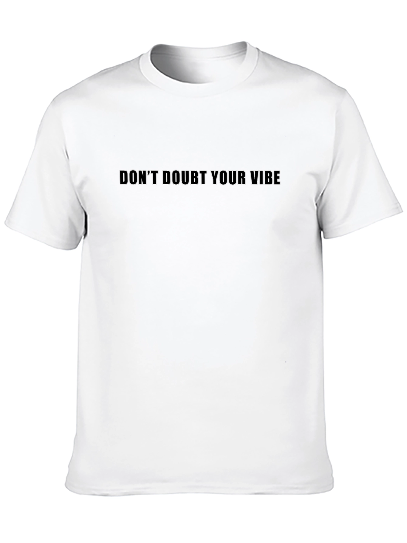 Dont Doubt Your Vibe Graphic Tee