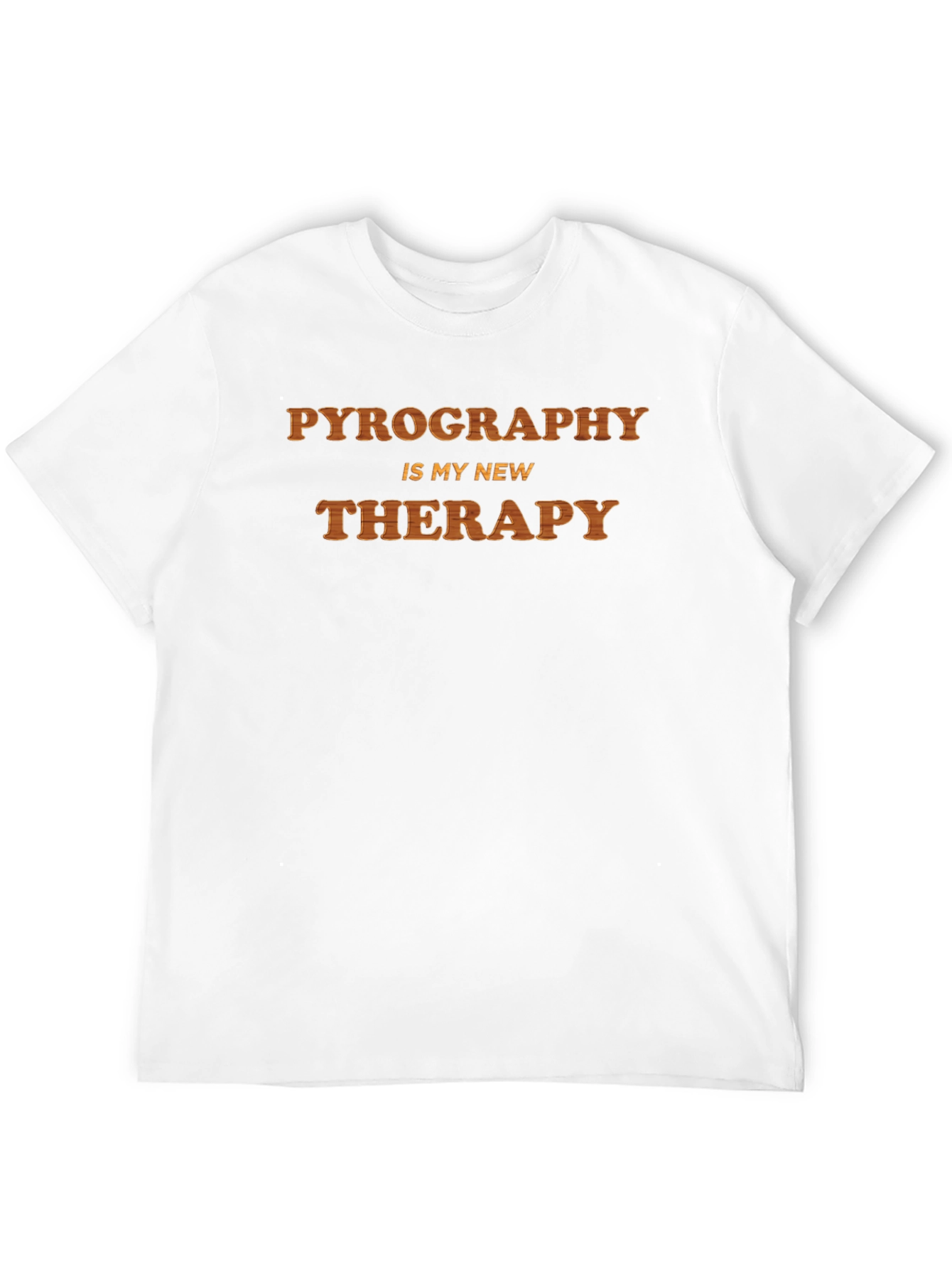 Pyrography is My New Therapy T-Shirt