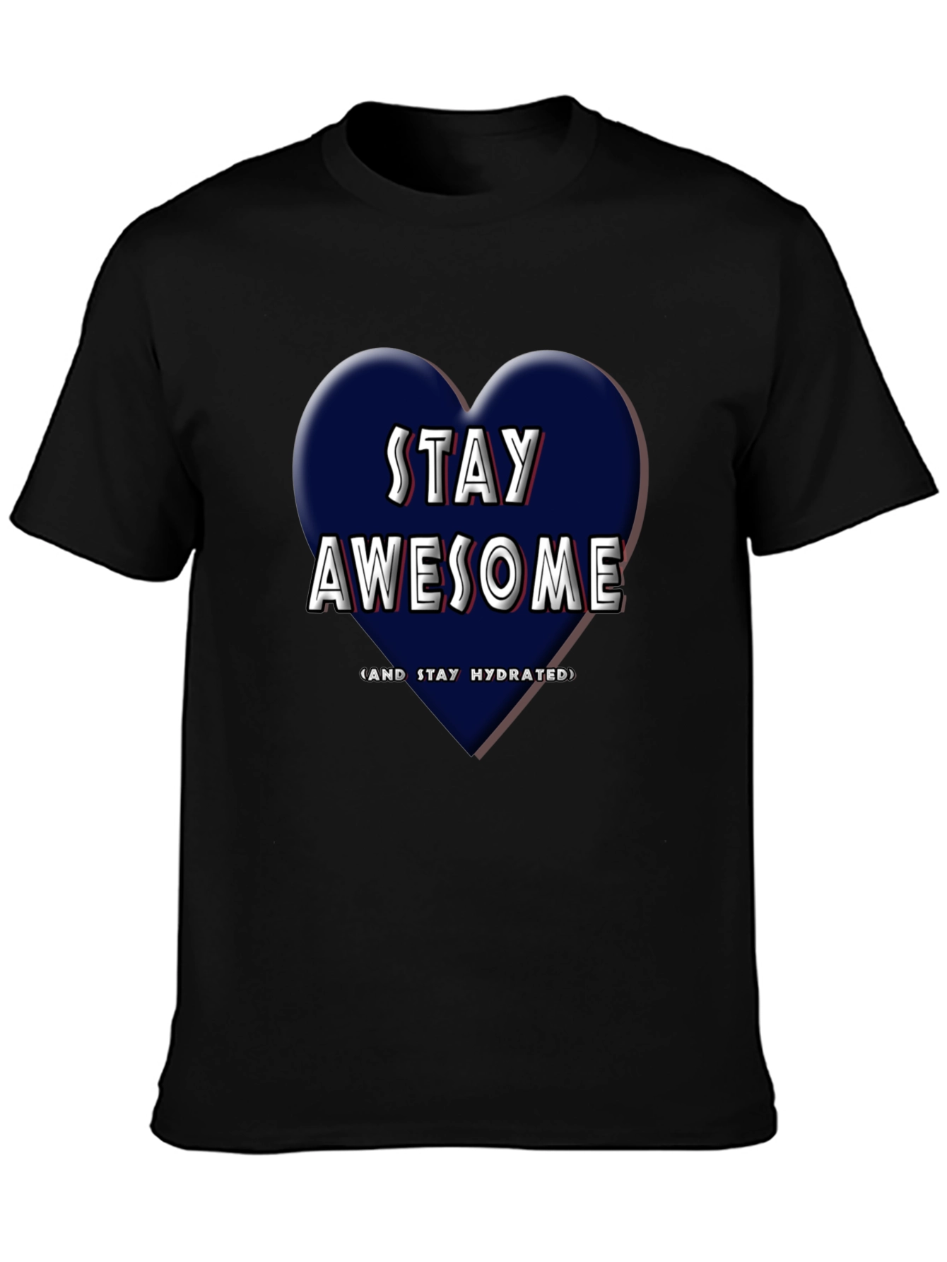 Stay Awesome T-Shirt - Heart Design