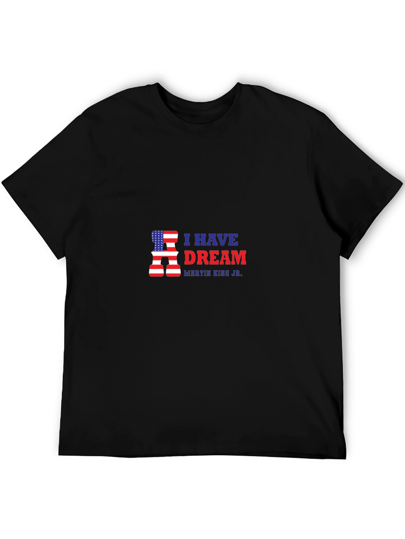 I Have A Dream T-Shirt