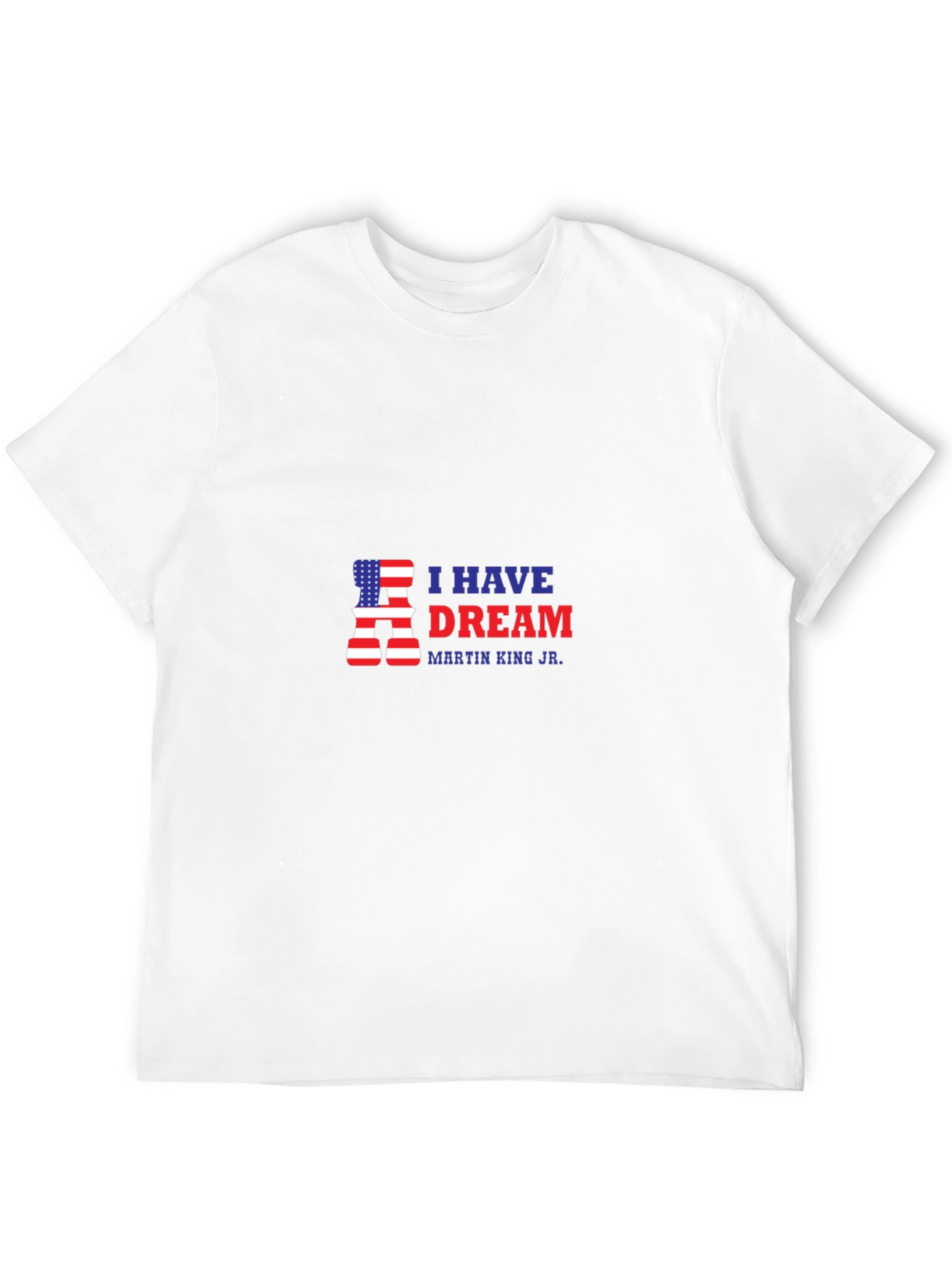 I Have A Dream T-Shirt