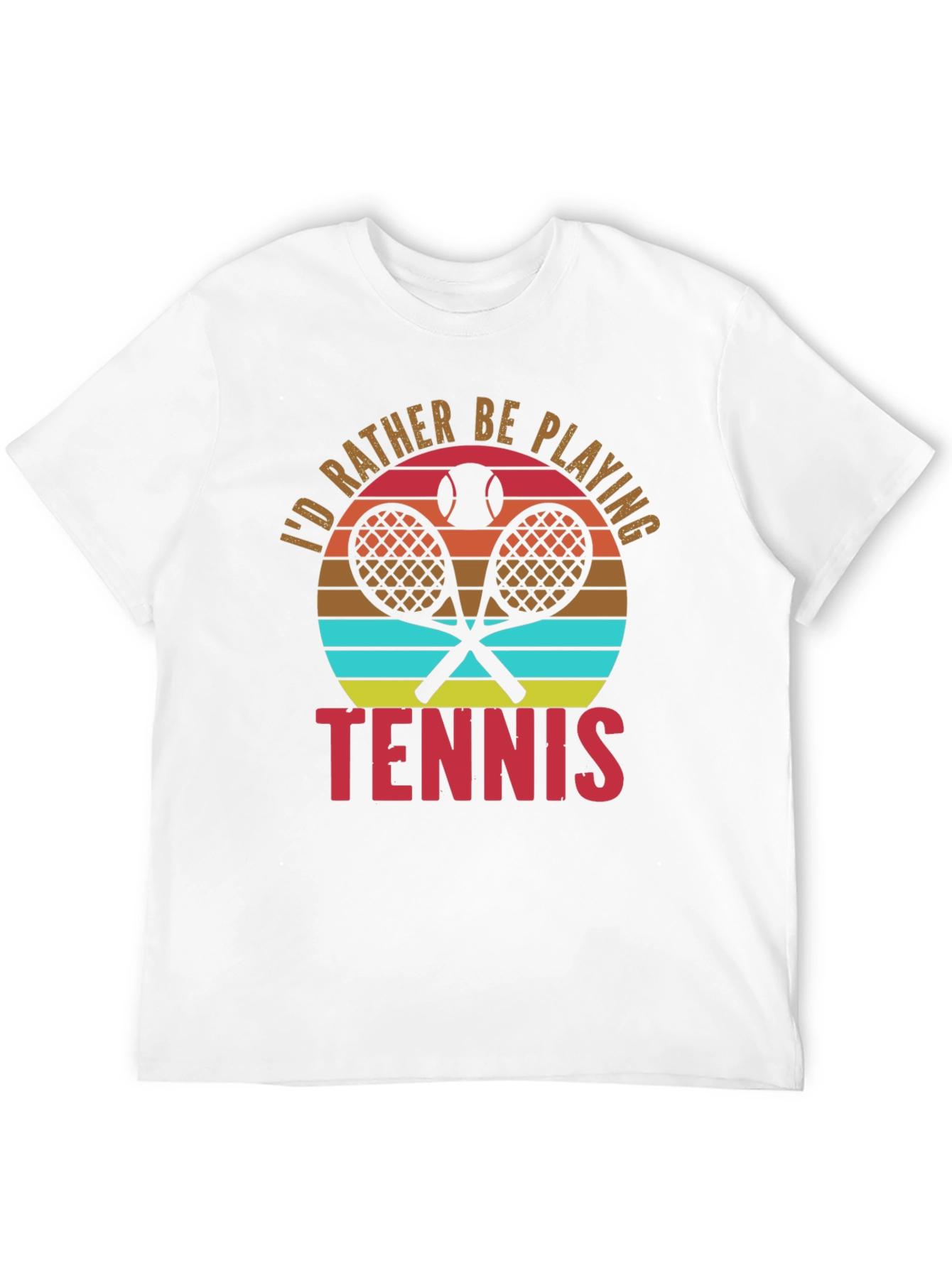 Tennis Lover T-Shirt - Id Rather Be Playing