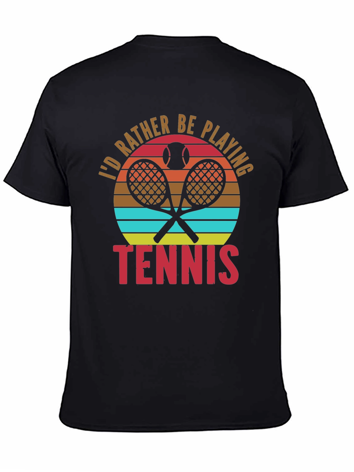 Tennis Lover T-Shirt - Id Rather Be Playing