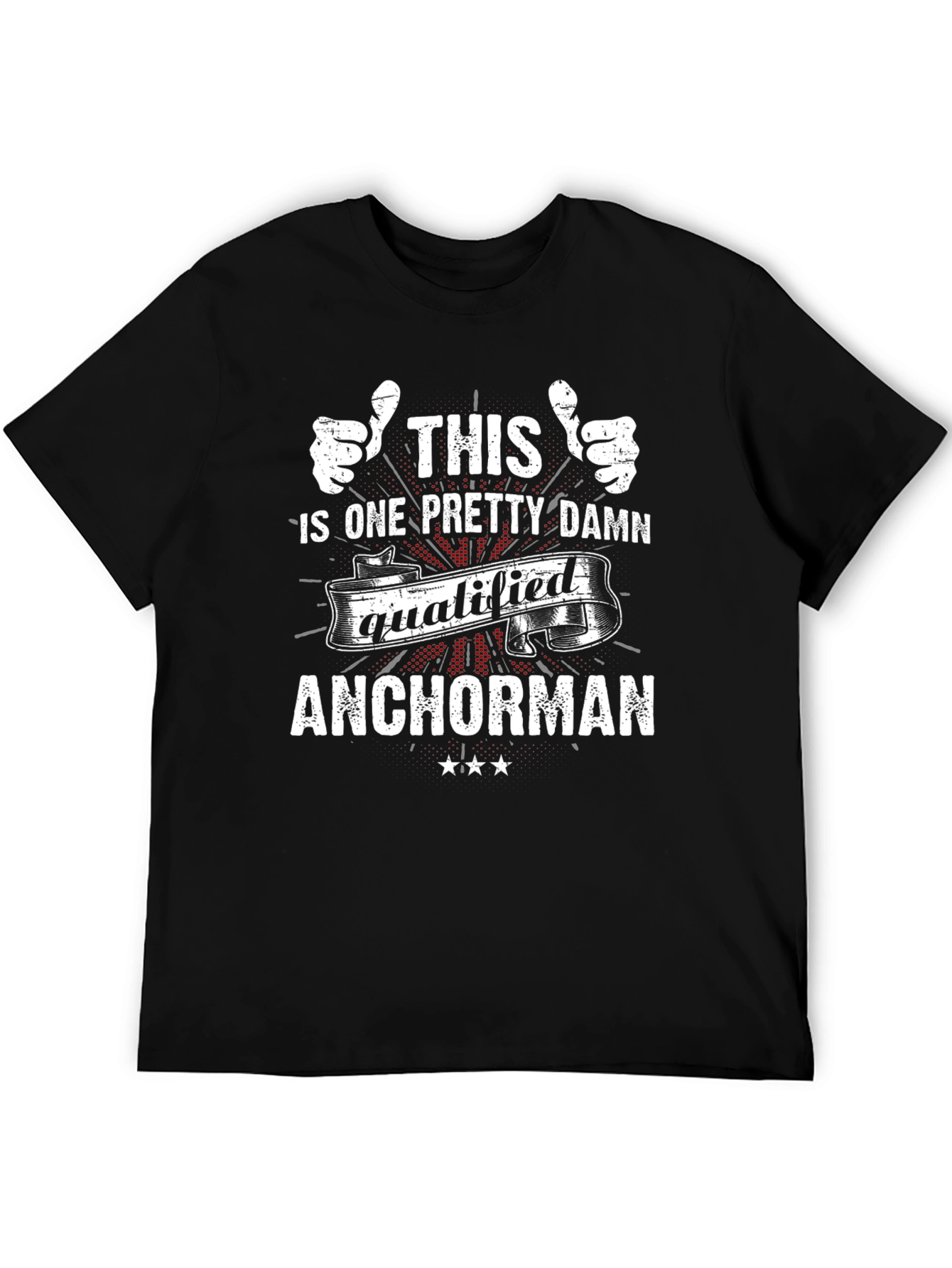 Pretty Damn Qualified Anchorman T-Shirt