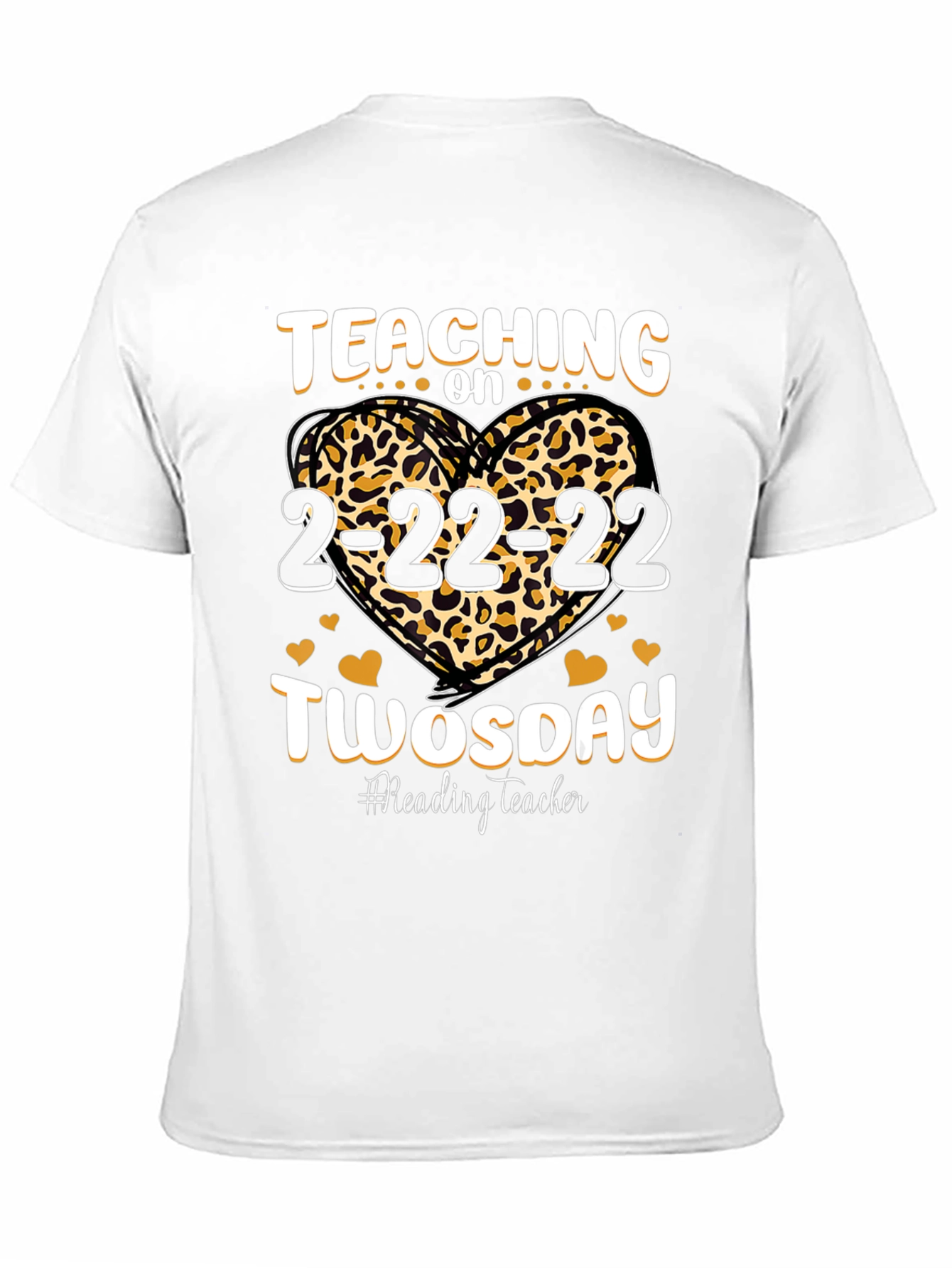 Teaching on Twosday 2-22-22 Leopard Heart T-Shirt