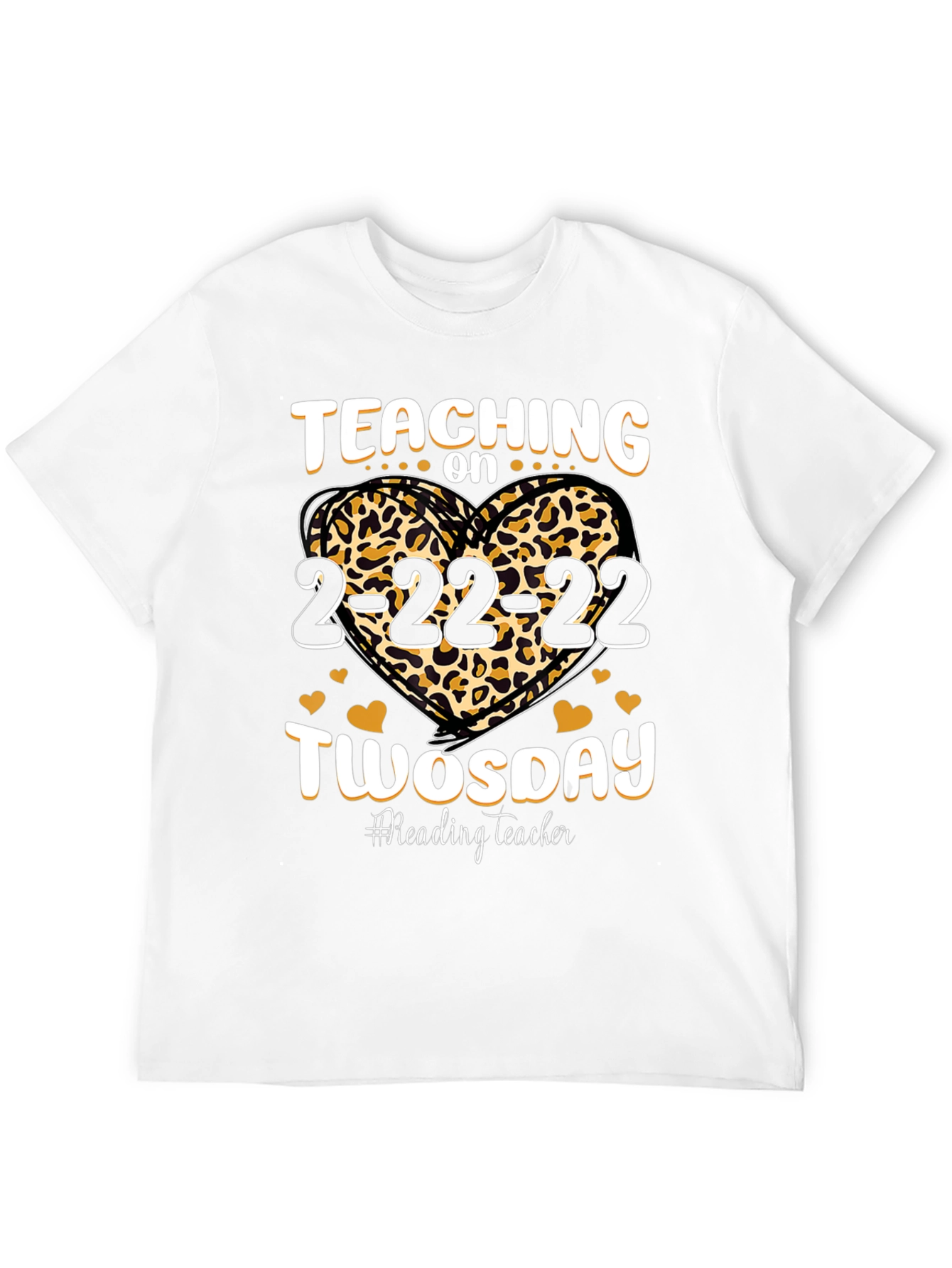 Teaching on Twosday 2-22-22 Leopard Heart T-Shirt