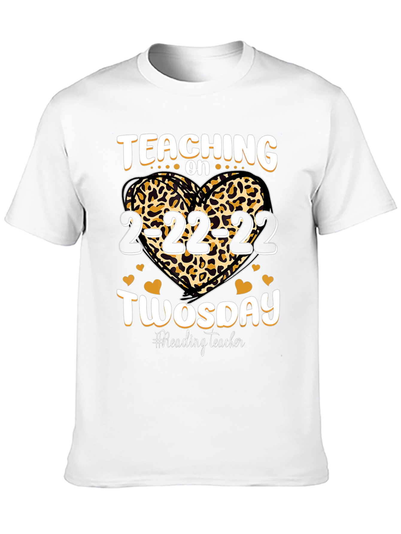 Teaching on Twosday 2-22-22 Leopard Heart T-Shirt