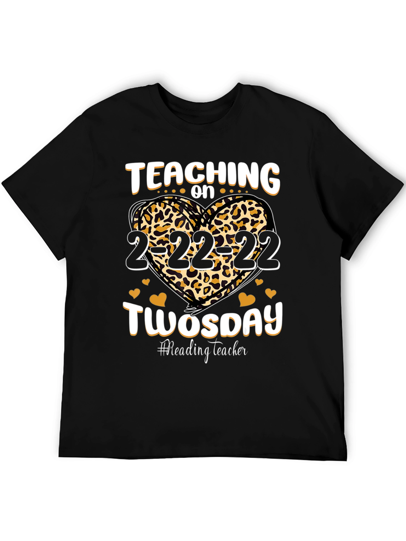 Teaching on Twosday 2-22-22 Leopard Heart T-Shirt