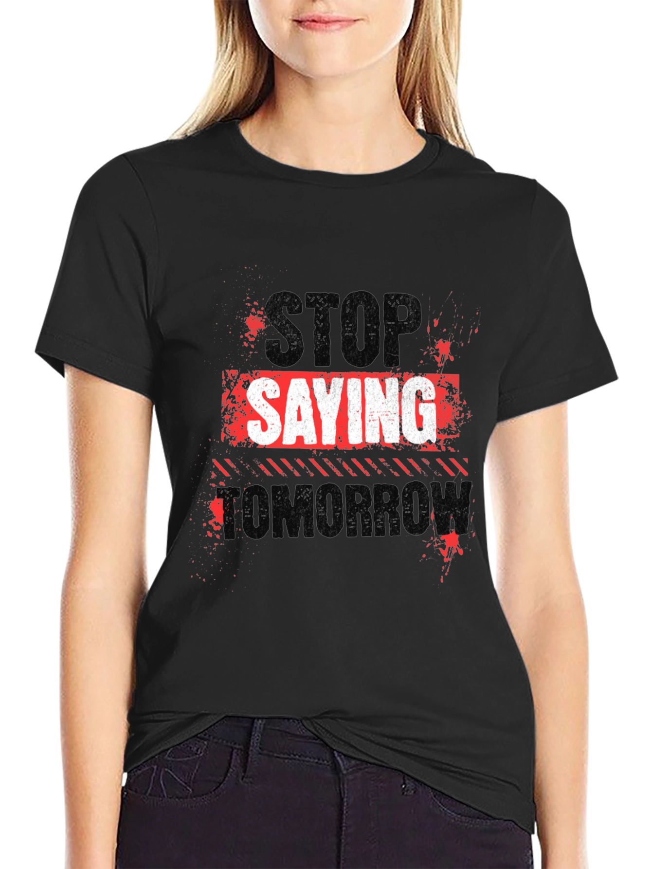Stop Saying Tomorrow Black Graphic Tee
