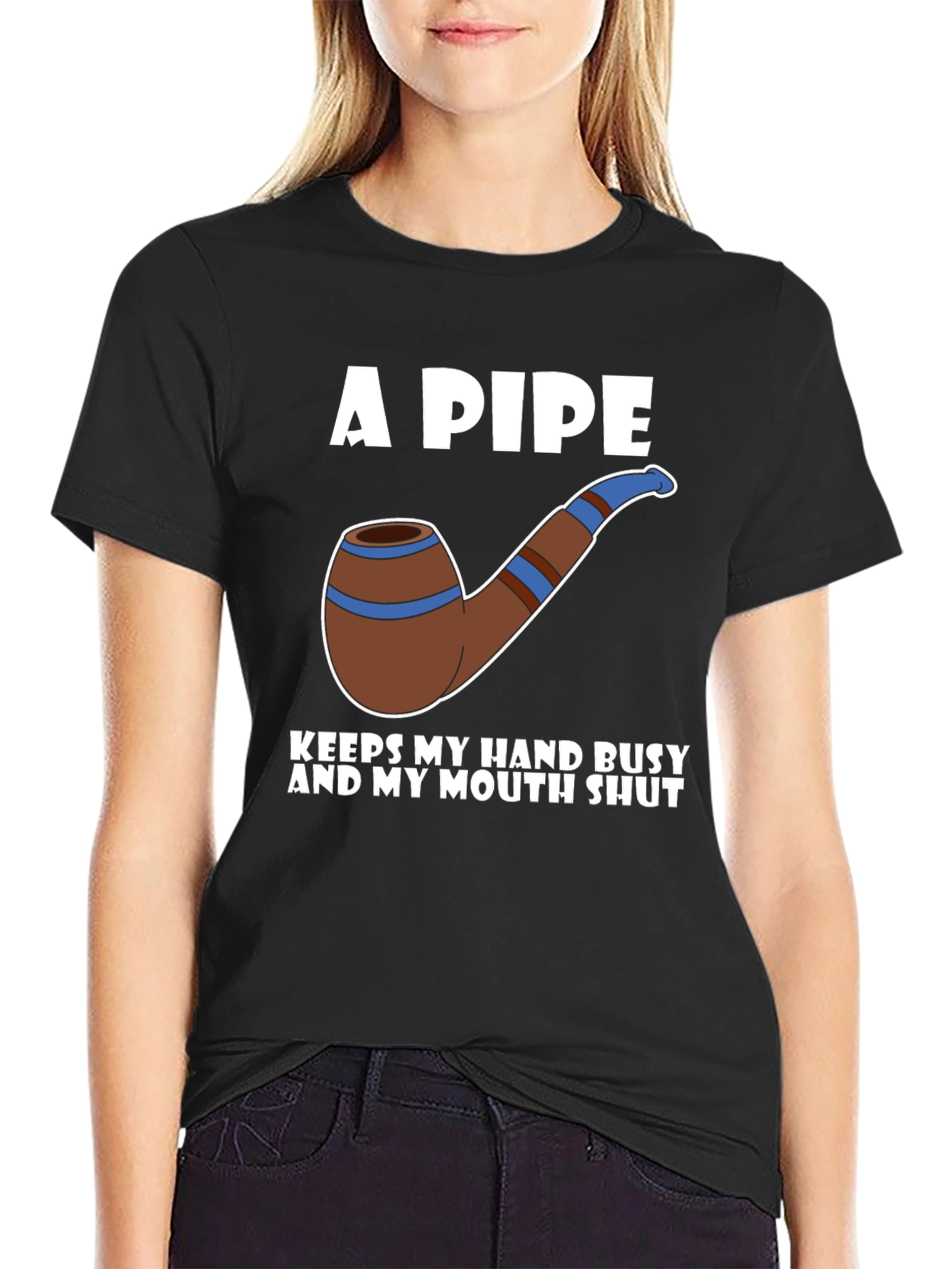 A Pipe Keeps My Hand Busy T-Shirt